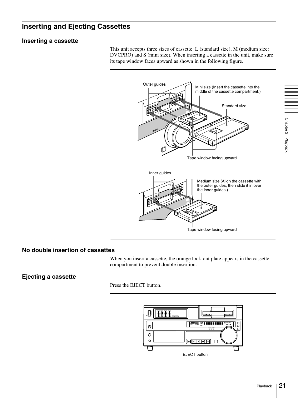 Inserting and ejecting cassettes, Inserting a cassette, No double insertion of cassettes | Ejecting a cassette | Sony 3-869-574-12(1) User Manual | Page 21 / 73