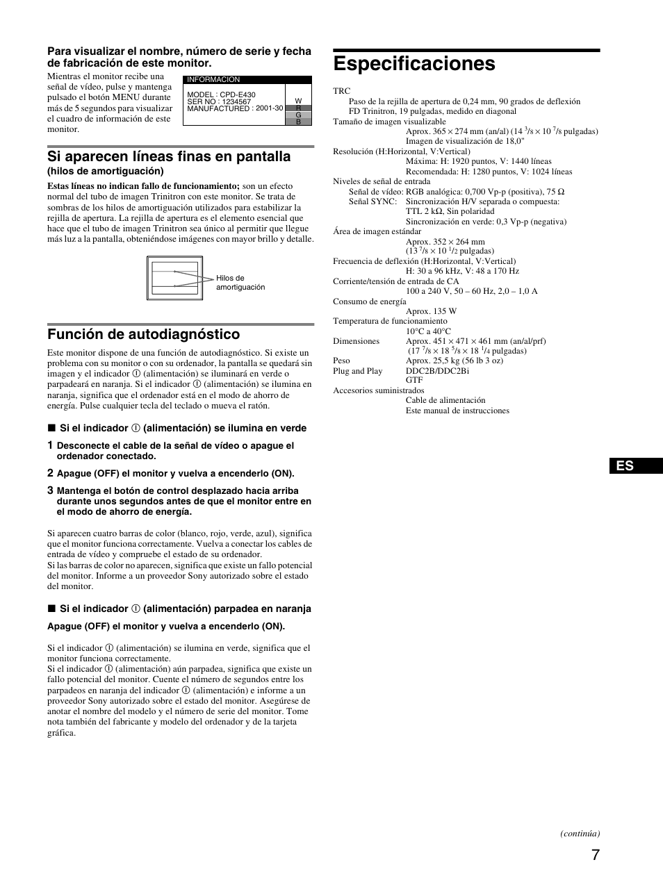 Función de autodiagnóstico, Especificaciones, Precauciones | Si aparecen líneas finas en pantalla | Sony CPD-E430 User Manual | Page 25 / 52