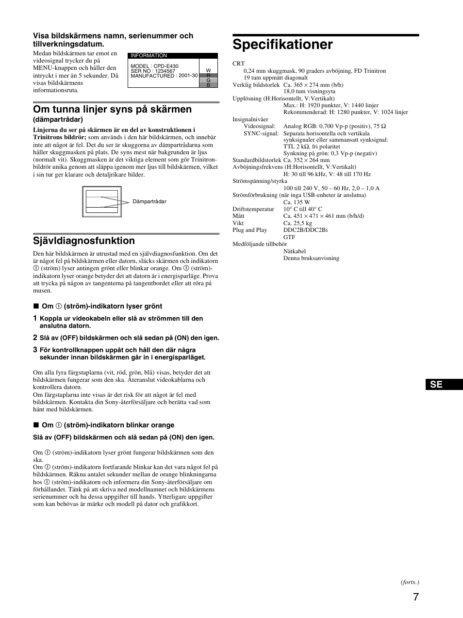 Om tunna linjer syns på skärmen (dämpartrådar), Sjävldiagnosfunktion, Specifikationer | Om tunna linjer syns på skärmen | Sony CPD-E430 User Manual | Page 43 / 52