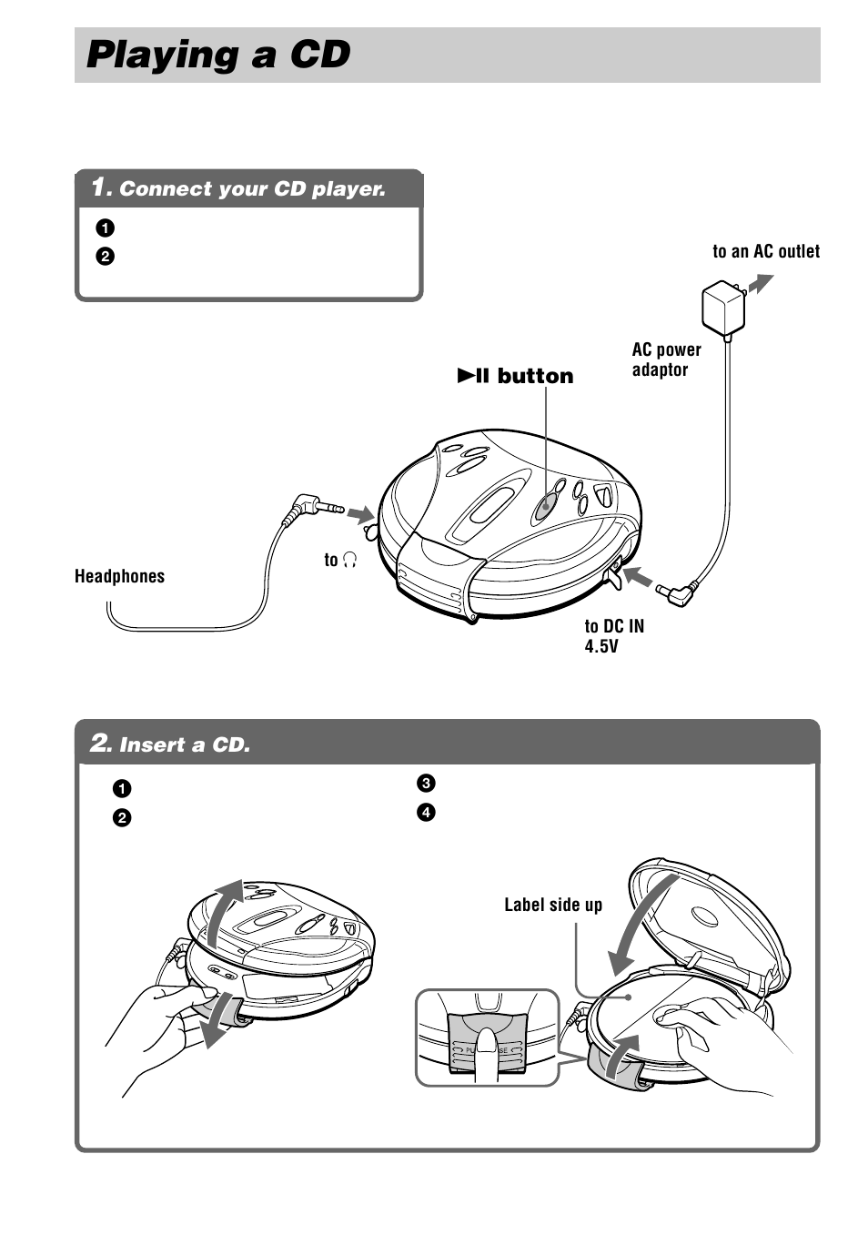 Playing a cd, Connect your cd player, Insert a cd | 1 . connect your cd player, 2 . insert a cd | Sony D-SJ15 User Manual | Page 6 / 28