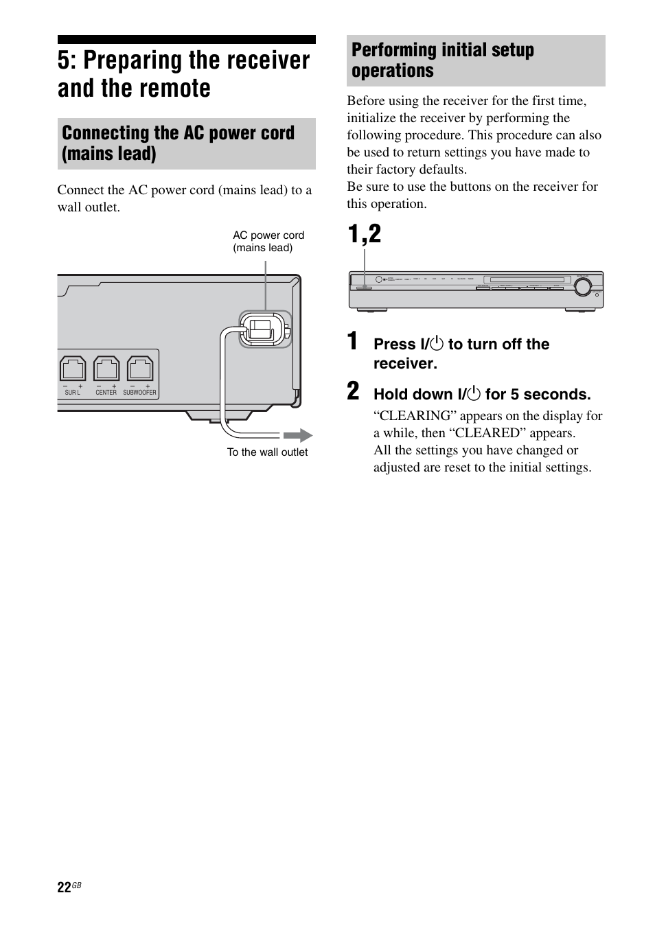 Preparing the receiver and the remote, Connecting the ac power cord (mains lead), Performing initial setup operations | Press ? / 1 to turn off the receiver, Hold down ? / 1 for 5 seconds | Sony 3-295-946-12(1) User Manual | Page 22 / 72