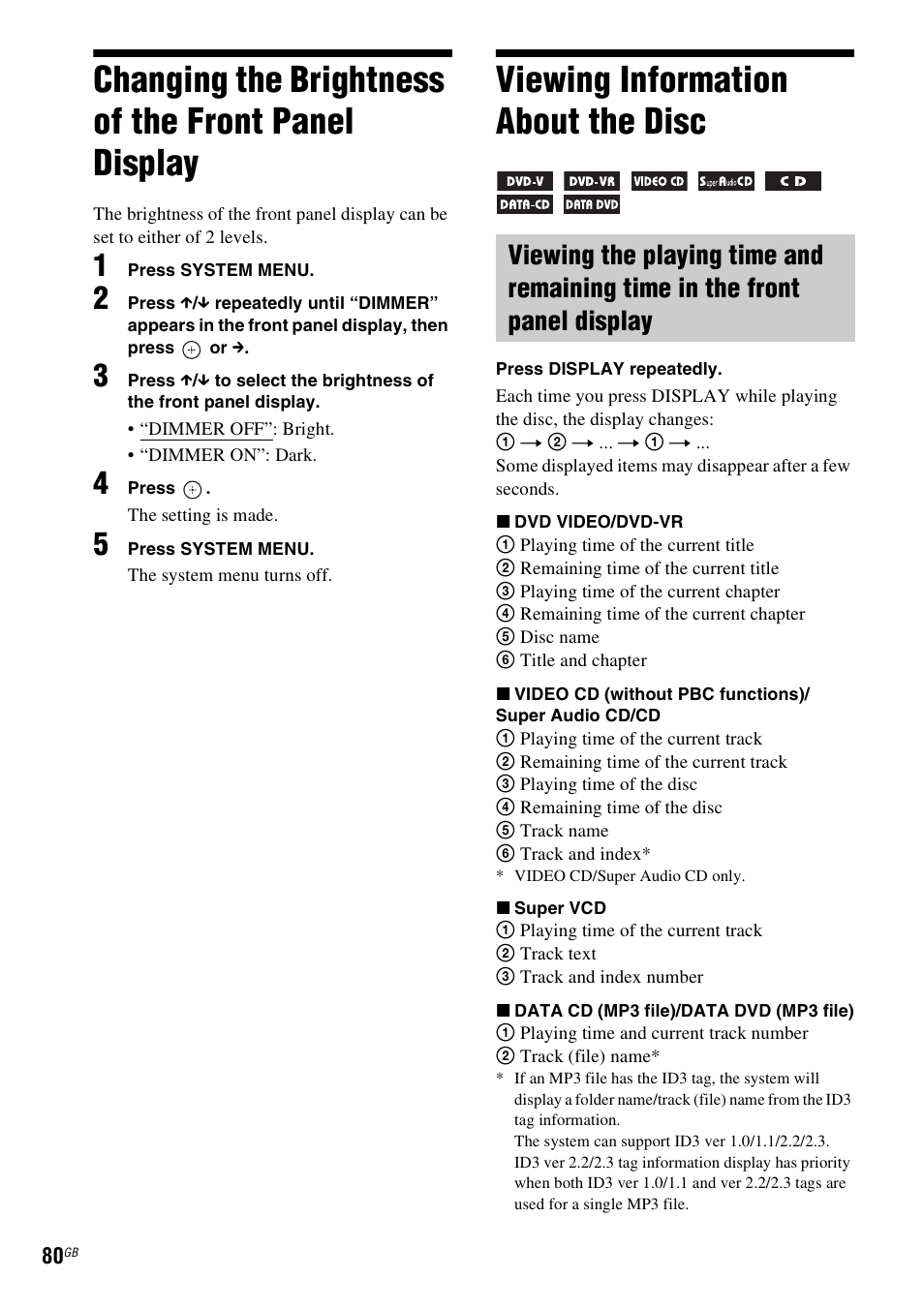 Changing the brightness of the front panel display, Viewing information about the disc, Changing the brightness of the front | Panel display | Sony DAV-DZ360WA User Manual | Page 80 / 112