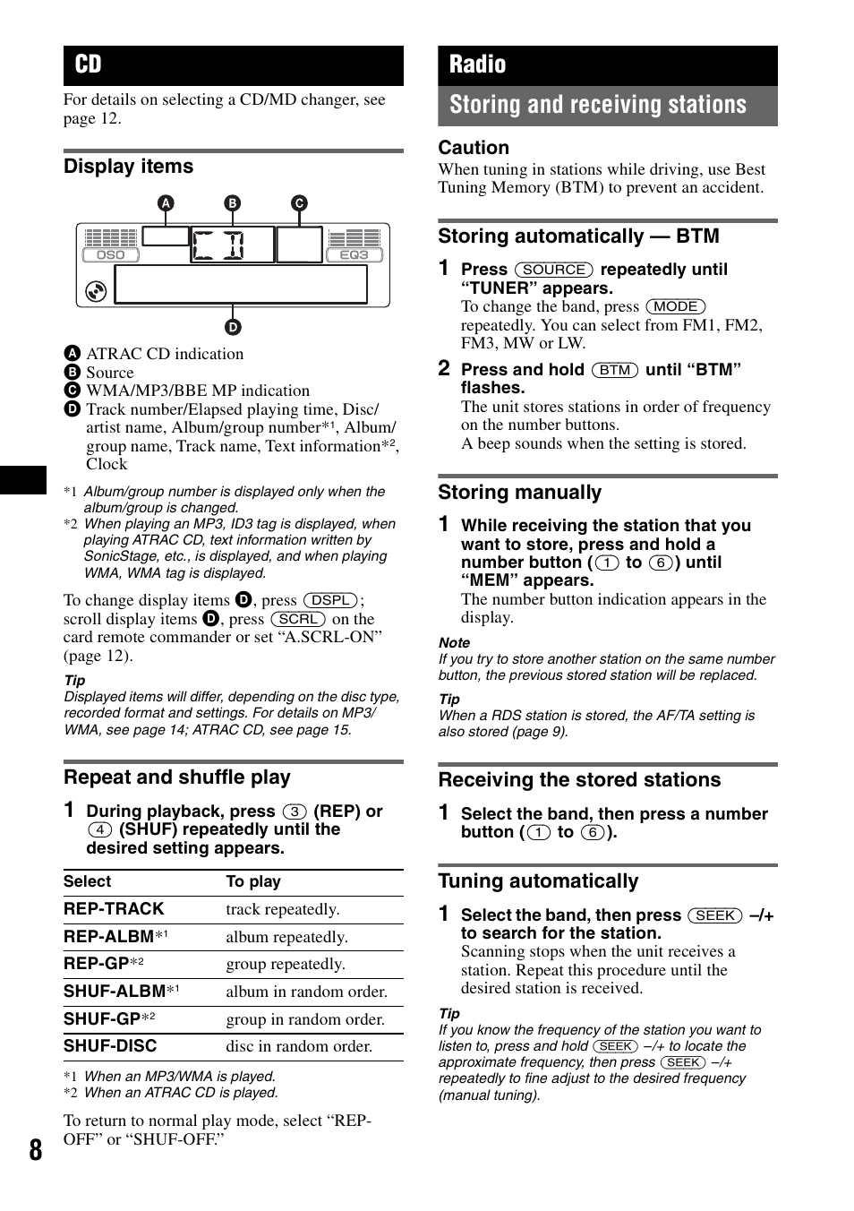 Display items, Repeat and shuffle play, Radio | Storing and receiving stations, Storing automatically - btm, Storing manually, Receiving the stored stations, Tuning automatically, Display items repeat and shuffle play, On 8 | Sony CDX-GT300S User Manual | Page 8 / 100