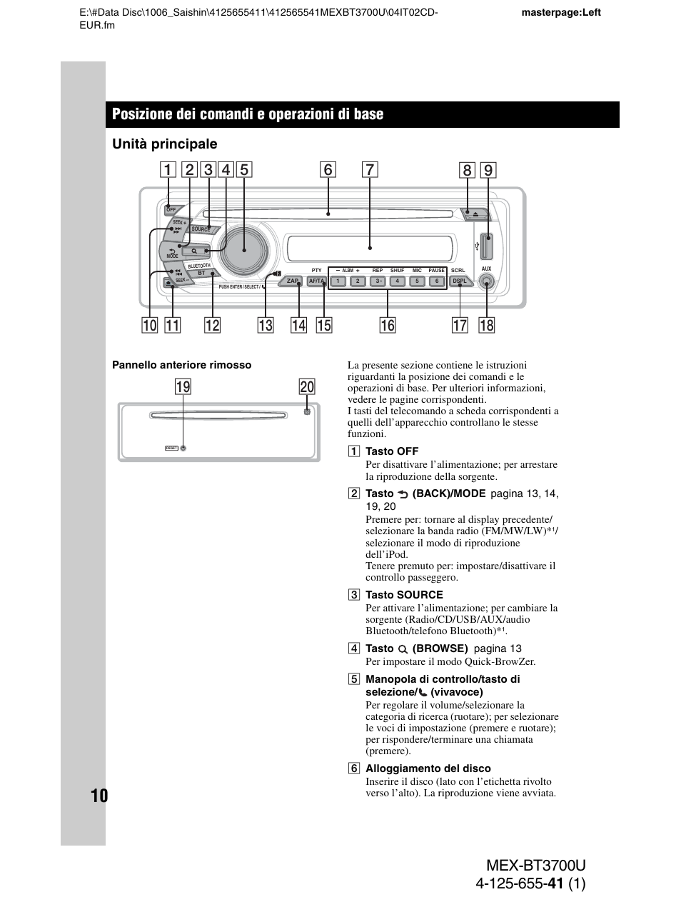 Posizione dei comandi e operazioni di base, Unità principale, W; ql | Sony Bluetooth BT3700U User Manual | Page 112 / 180