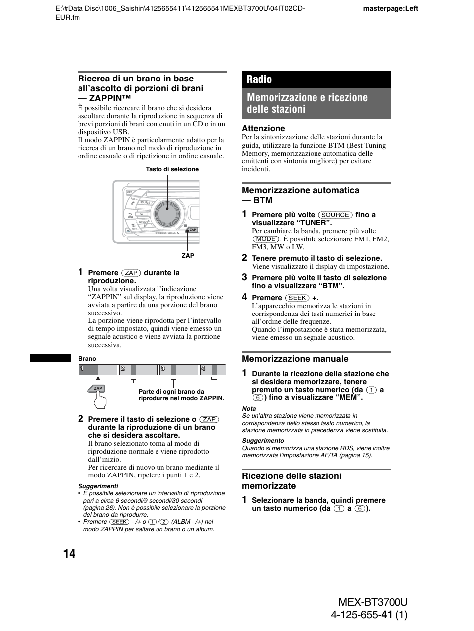 Radio, Memorizzazione e ricezione delle stazioni, Memorizzazione automatica - btm | Memorizzazione manuale, Ricezione delle stazioni memorizzate | Sony Bluetooth BT3700U User Manual | Page 116 / 180