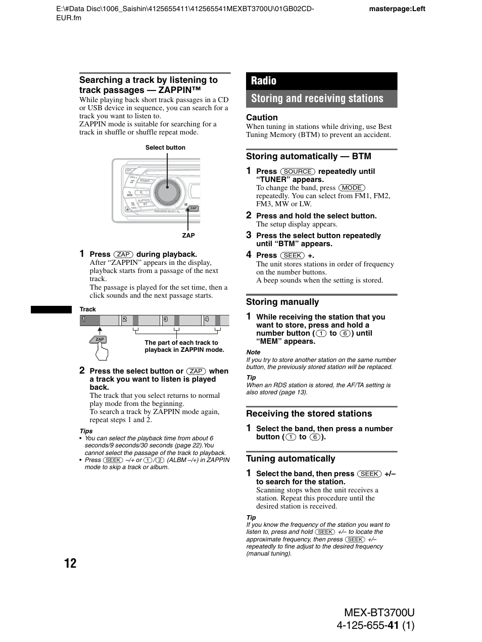Radio, Storing and receiving stations, Storing automatically - btm | Storing manually, Receiving the stored stations, Tuning automatically, Radio storing and receiving stations | Sony Bluetooth BT3700U User Manual | Page 12 / 180