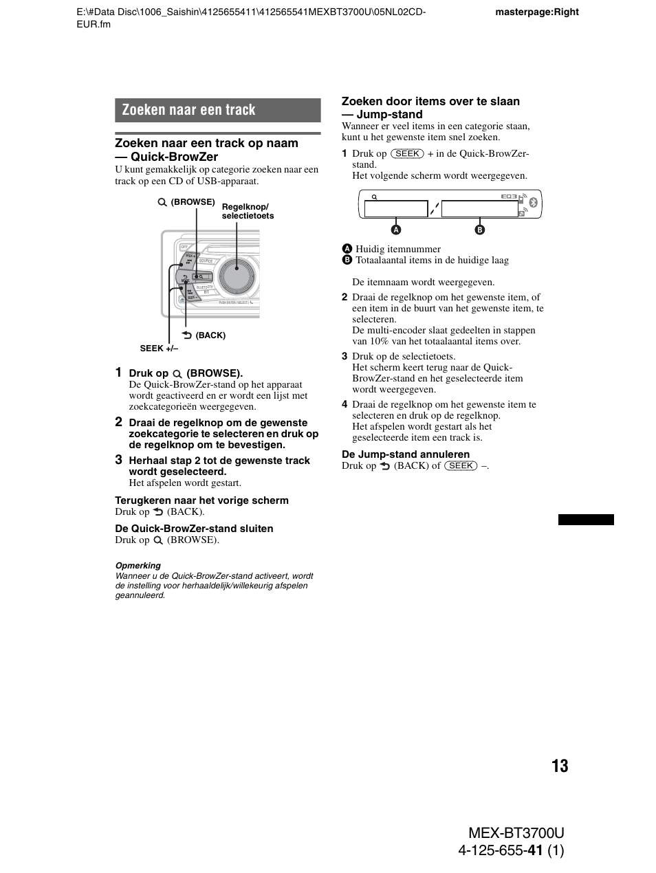 Zoeken naar een track, Zoeken naar een track op naam - quick-browzer, Zoeken naar een track op naam — quick-browzer | Sony Bluetooth BT3700U User Manual | Page 151 / 180