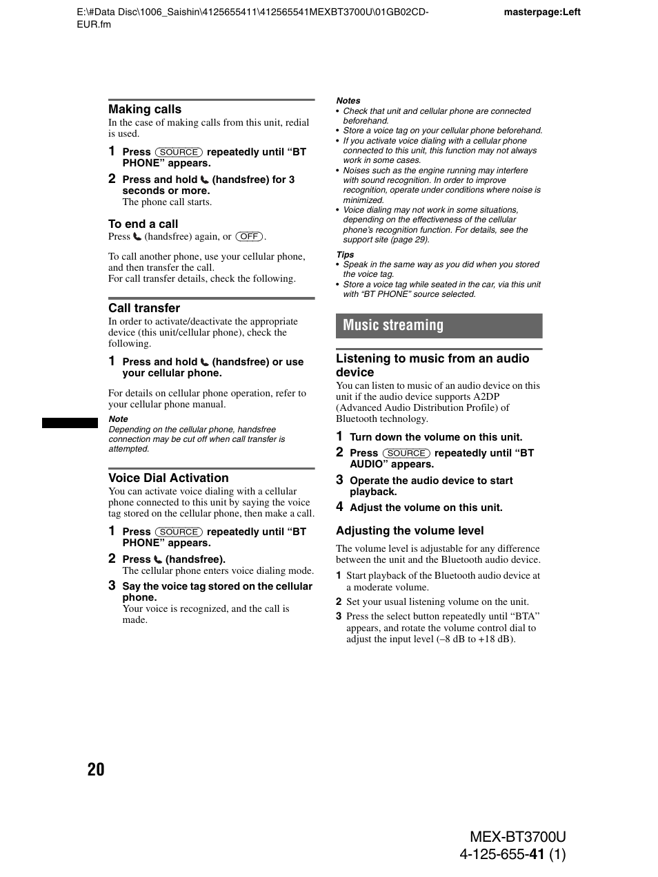 Making calls, Call transfer, Voice dial activation | Music streaming, Listening to music from an audio device, Making calls call transfer voice dial activation | Sony Bluetooth BT3700U User Manual | Page 20 / 180