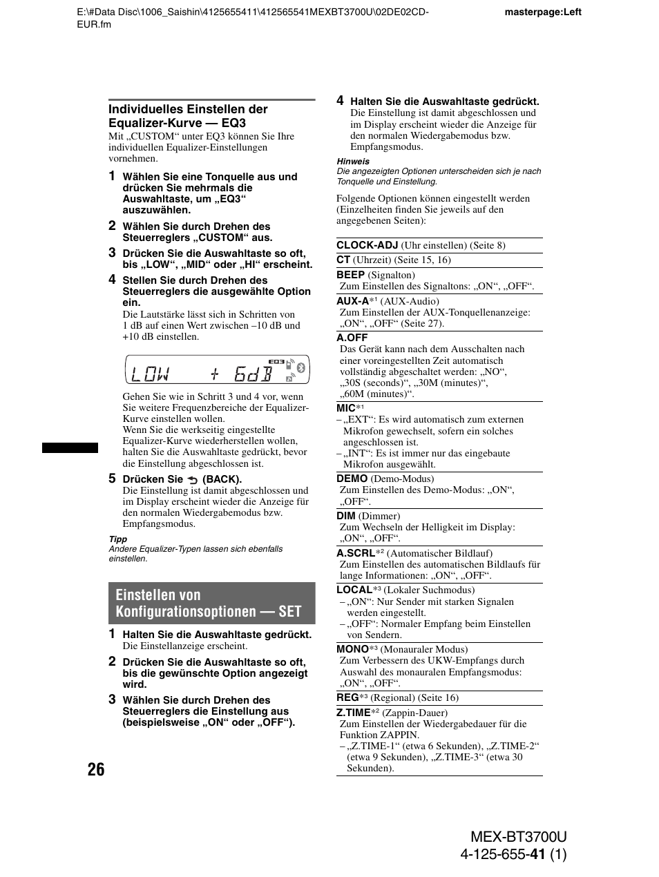 Individuelles einstellen der equalizer-kurve - eq3, Einstellen von konfigurationsoptionen - set, Individuelles einstellen der equalizer-kurve — eq3 | Einstellen von konfigurationsoptionen — set | Sony Bluetooth BT3700U User Manual | Page 56 / 180