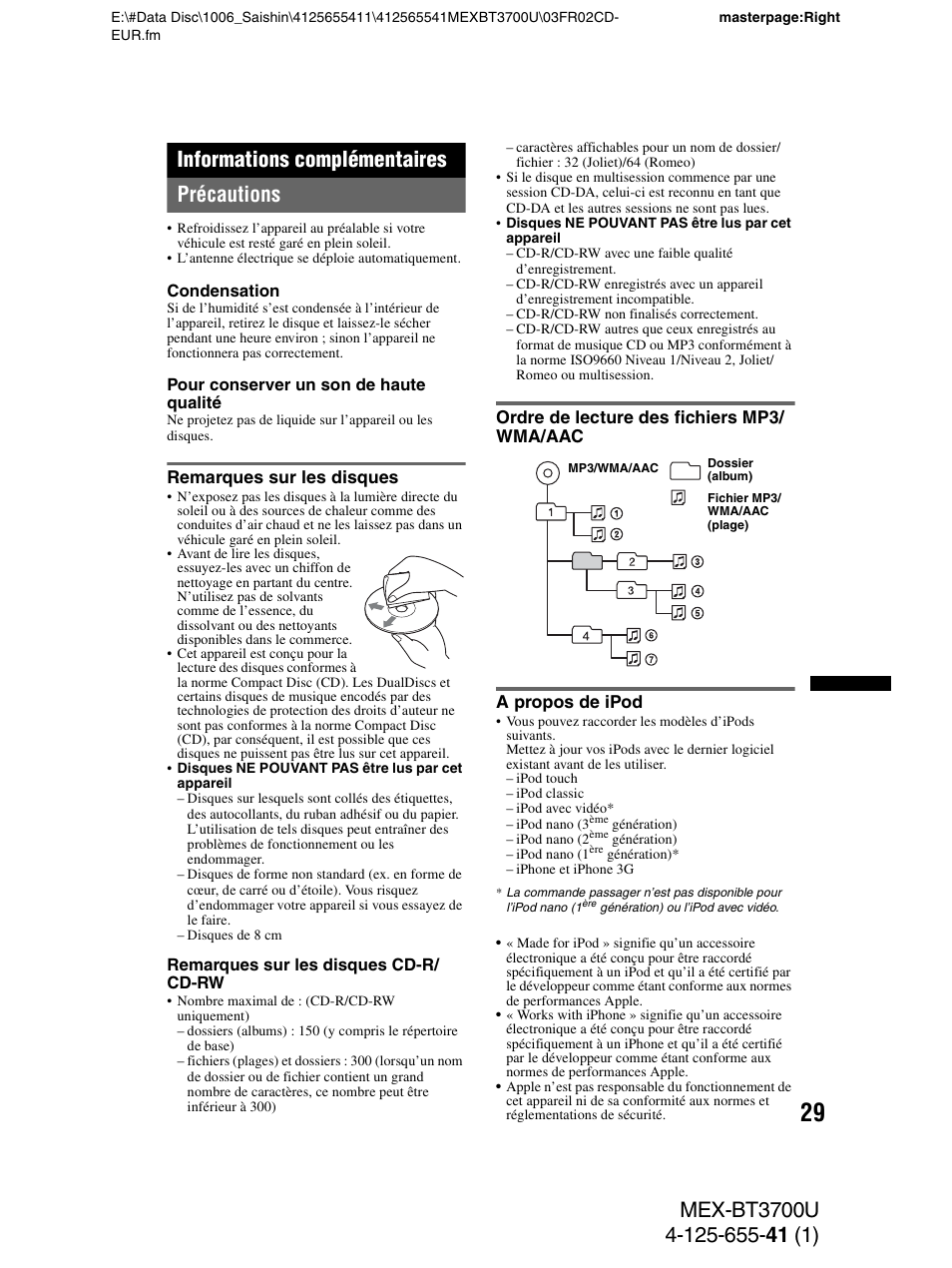Informations complémentaires, Précautions, Remarques sur les disques | Ordre de lecture des fichiers mp3/ wma/aac, A propos de ipod | Sony Bluetooth BT3700U User Manual | Page 95 / 180