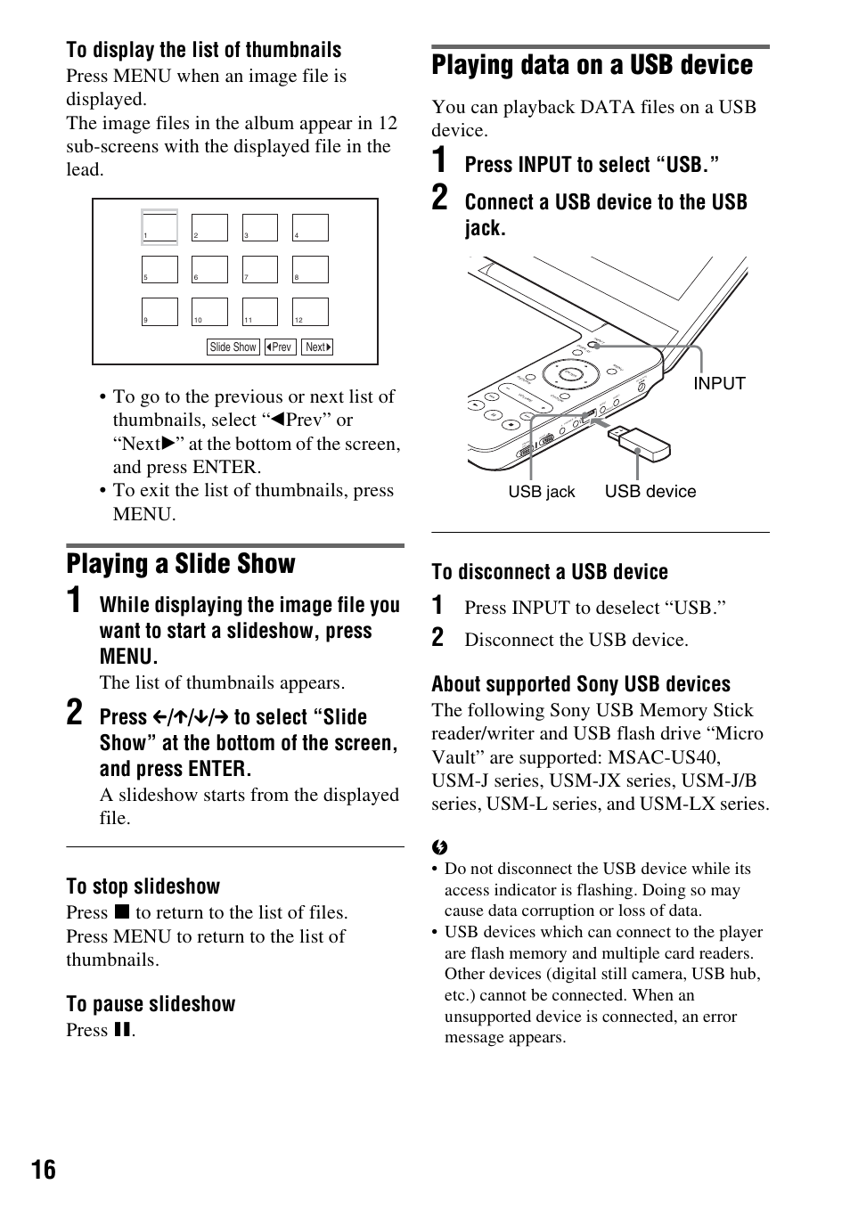 Playing a slide show, Playing data on a usb device, Press input to select “usb | About supported sony usb devices, The list of thumbnails appears, A slideshow starts from the displayed file, Press x, You can playback data files on a usb device, Press input to deselect “usb, Disconnect the usb device | Sony DVP-FX730 User Manual | Page 16 / 32