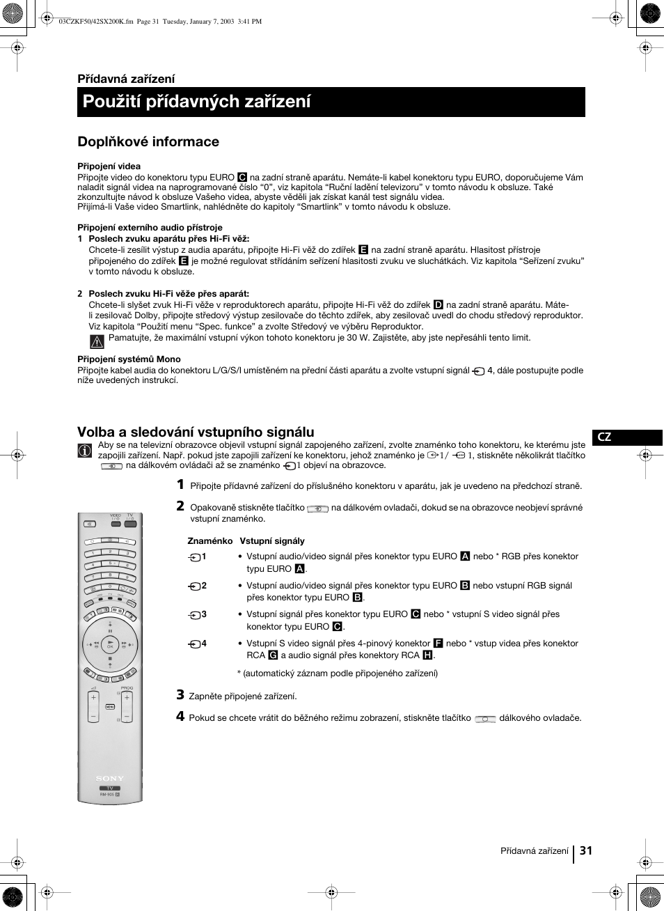 Použití přídavných zařízení, Doplňkové informace, Volba a sledování vstupního signálu | 31 cz, Přídavná zařízení | Sony Grand Wega KF-42SX200K User Manual | Page 100 / 212