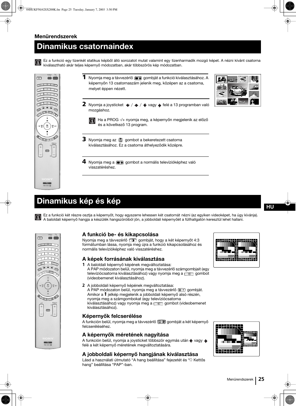 Dinamikus csatornaindex, Dinamikus kép és kép, 25 hu | Menürendszerek, A funkció be- és kikapcsolása, A képek forrásának kiválasztása, Képernyők felcserélése, A képernyők méretének nagyítása, A jobboldali képernyő hangjának kiválasztása | Sony Grand Wega KF-42SX200K User Manual | Page 129 / 212