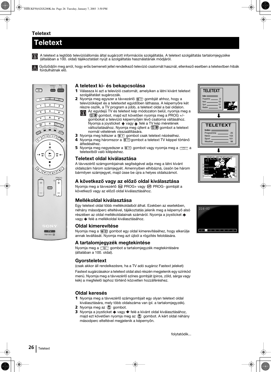 Teletext, A teletext ki- és bekapcsolása, Teletext oldal kiválasztása | A következő vagy az előző oldal kiválasztása, Mellékoldal kiválasztása, Oldal kimerevítése, A tartalomjegyzék megtekintése, Gyorsteletext, Oldal keresés | Sony Grand Wega KF-42SX200K User Manual | Page 130 / 212