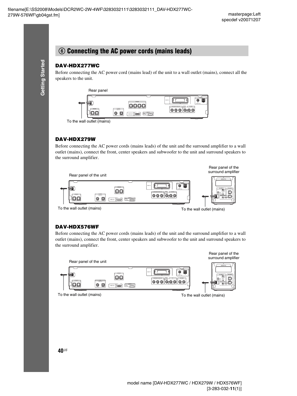 6 connecting the ac power cords (mains leads), 6connecting the ac power cords (mains leads), Ge tting star te d dav-hdx277wc | Dav-hdx279w, Dav-hdx576wf, Rear panel to the wall outlet (mains) | Sony DAV-HDX277WC User Manual | Page 40 / 124