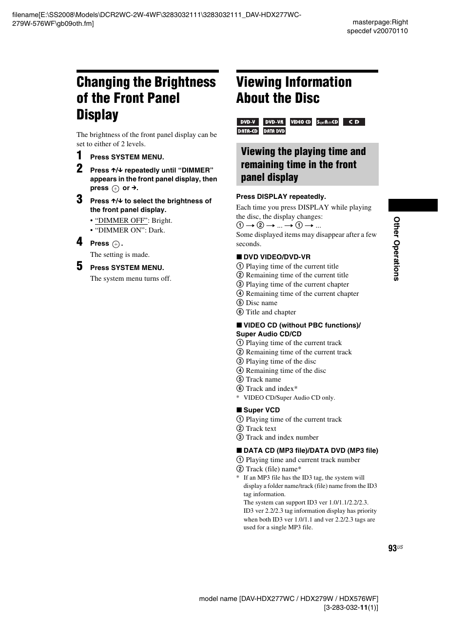 Changing the brightness of the front panel display, Viewing information about the disc, Changing the brightness of the front | Panel display | Sony DAV-HDX277WC User Manual | Page 93 / 124