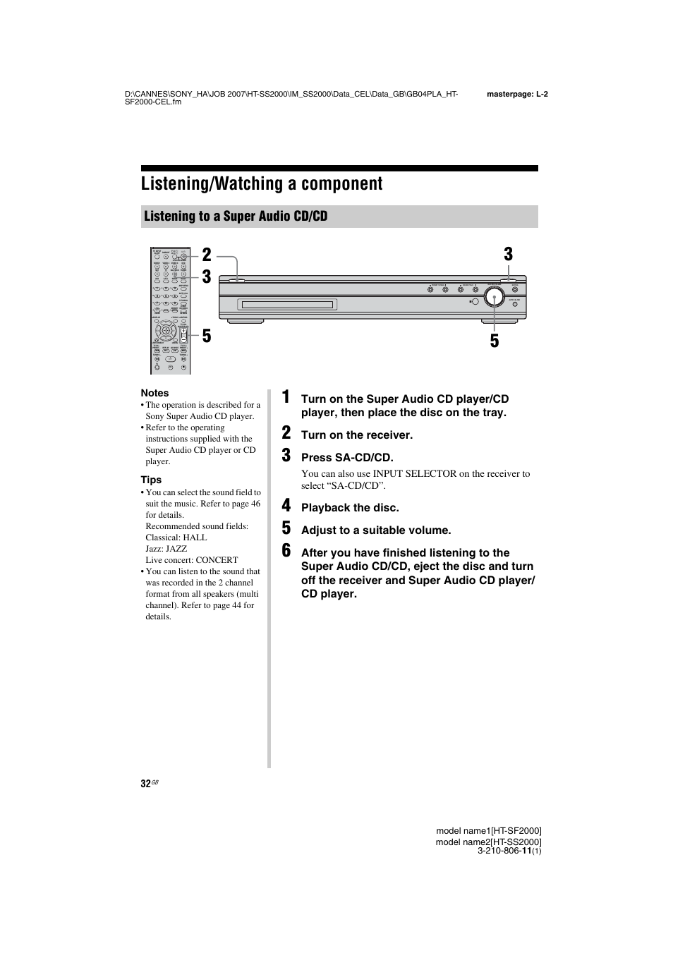Listening/watching a component, Listening to a super audio cd/cd, Turn on the receiver | Press sa-cd/cd, Playback the disc, Adjust to a suitable volume, Tips | Sony HT-SS2000 User Manual | Page 32 / 68