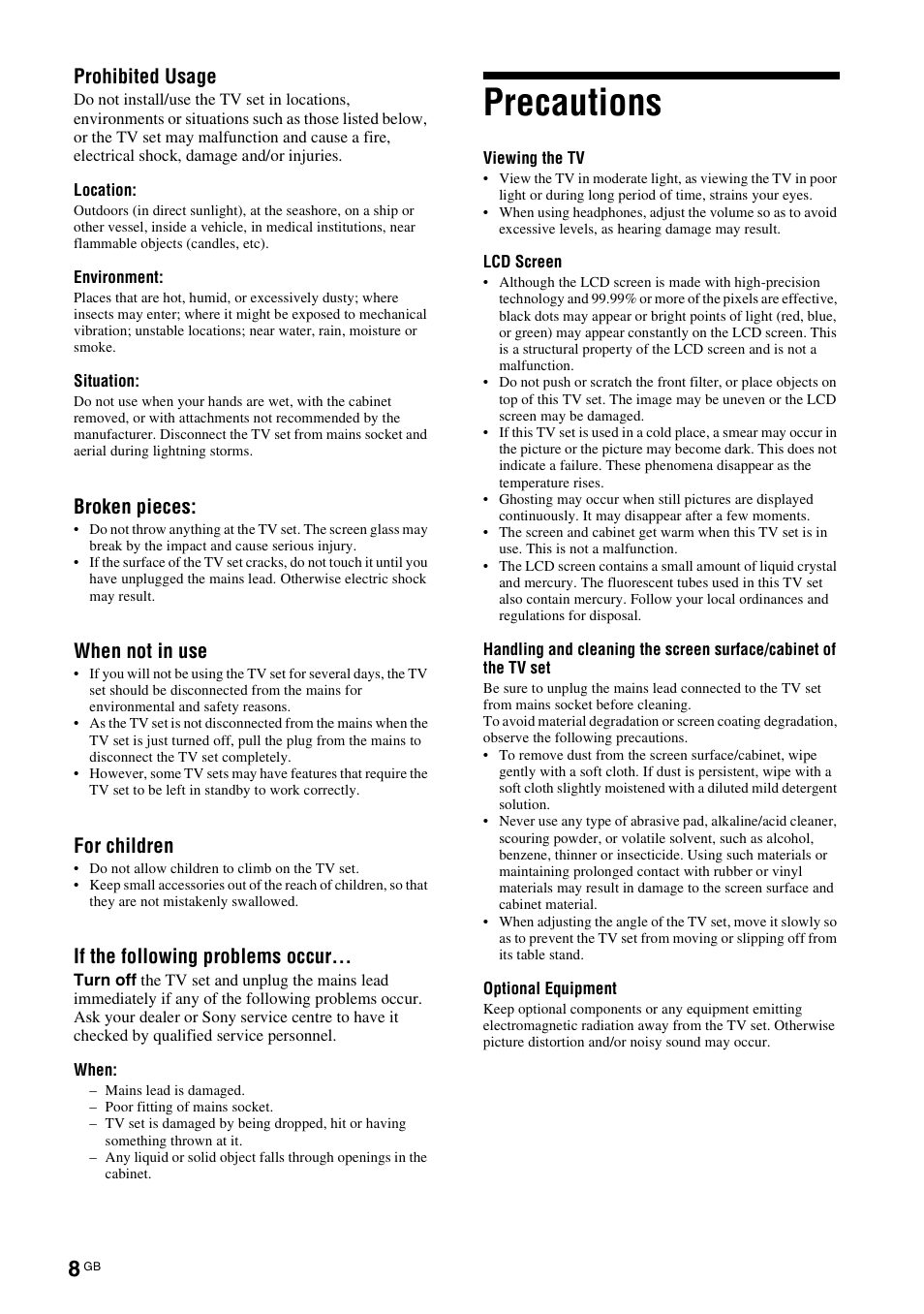 Precautions, Prohibited usage, Broken pieces | When not in use, For children, If the following problems occur | Sony Bravia KDL-32D3010 User Manual | Page 8 / 132