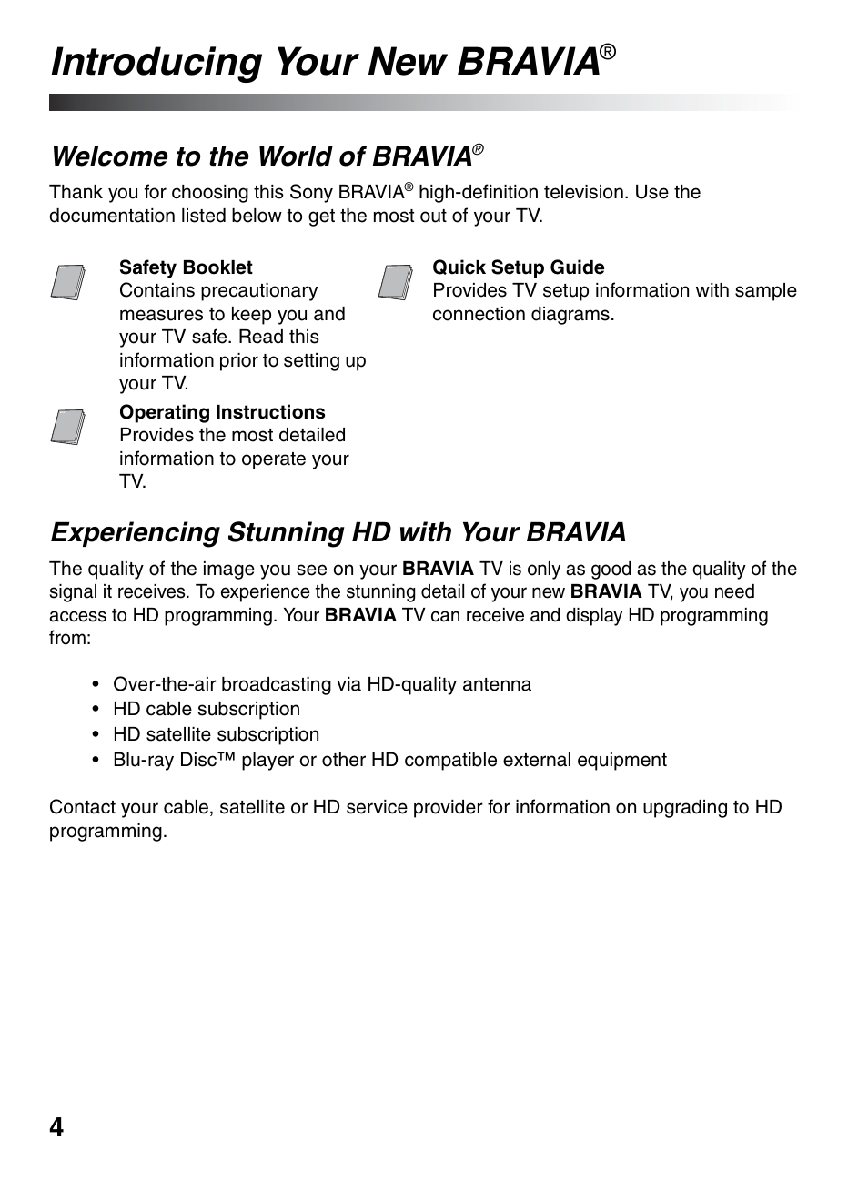 Introducing your new bravia, Welcome to the world of bravia, Experiencing stunning hd with your bravia | Experiencing stunning hd with your, Bravia | Sony BRAVIA KDL-22BX321 User Manual | Page 4 / 64