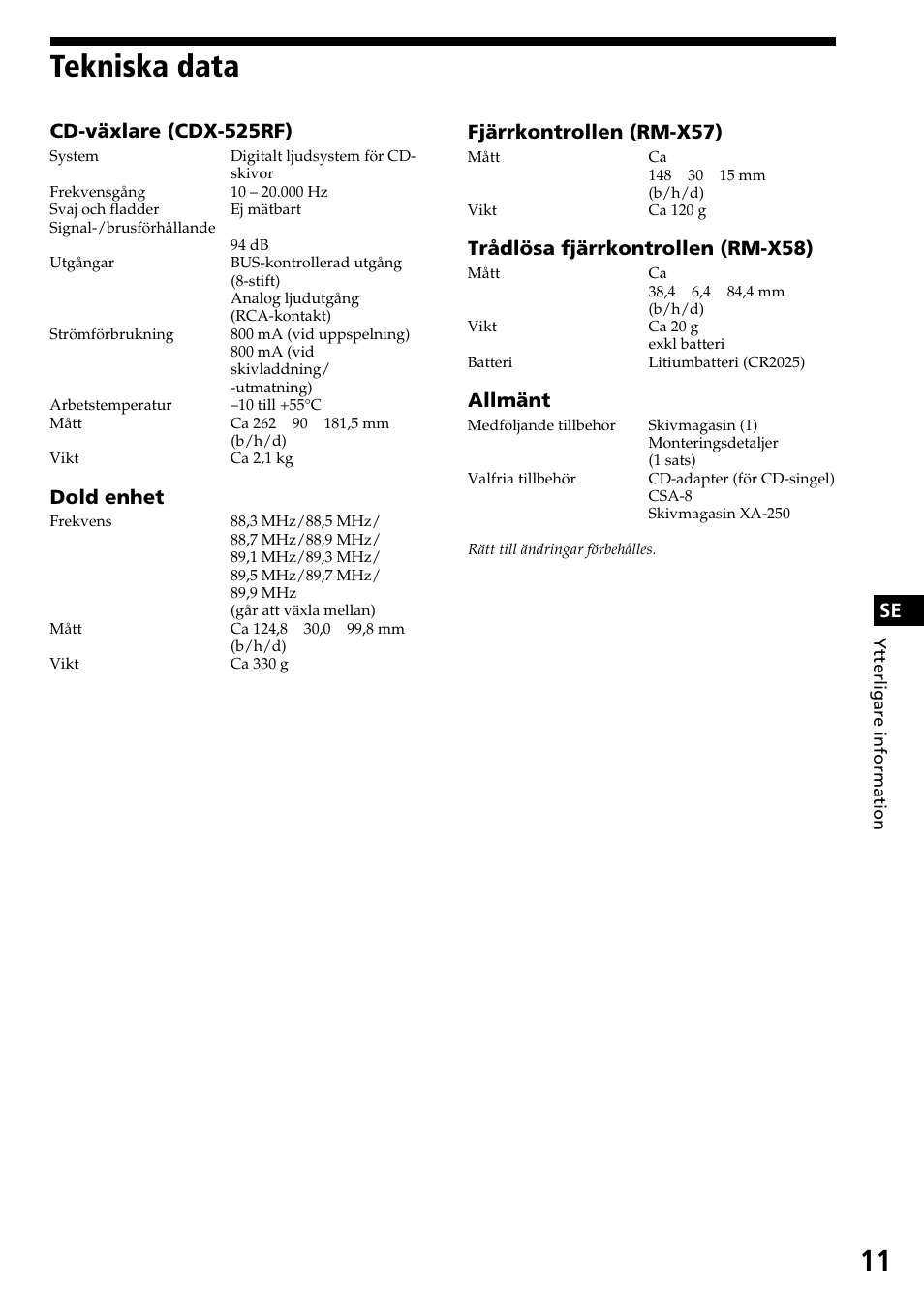Tekniska data, Fjärrkontrollen (rm-x57), Trådlösa fjärrkontrollen (rm-x58) | Allmänt, Cd-växlare (cdx-525rf), Dold enhet | Sony CDX-525RF User Manual | Page 37 / 52