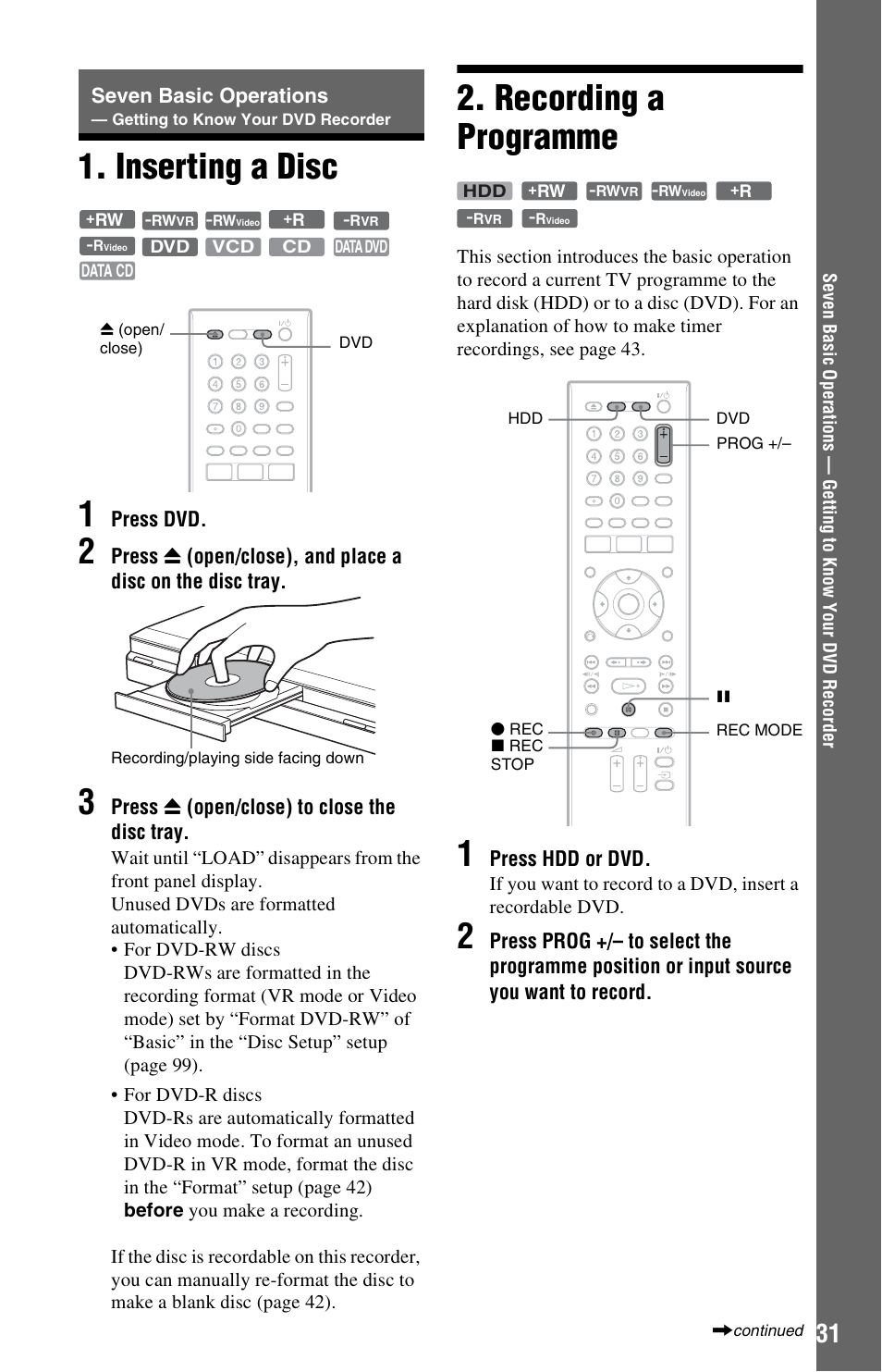 Inserting a disc, Recording a programme, Inserting a disc 2. recording a programme | Seven basic operations, Getting to know your dvd recorder, Dvd (31), E) (31), Me) +/– (31), Rec (31), Rec stop (31) | Sony RDR-HX680 User Manual | Page 31 / 140