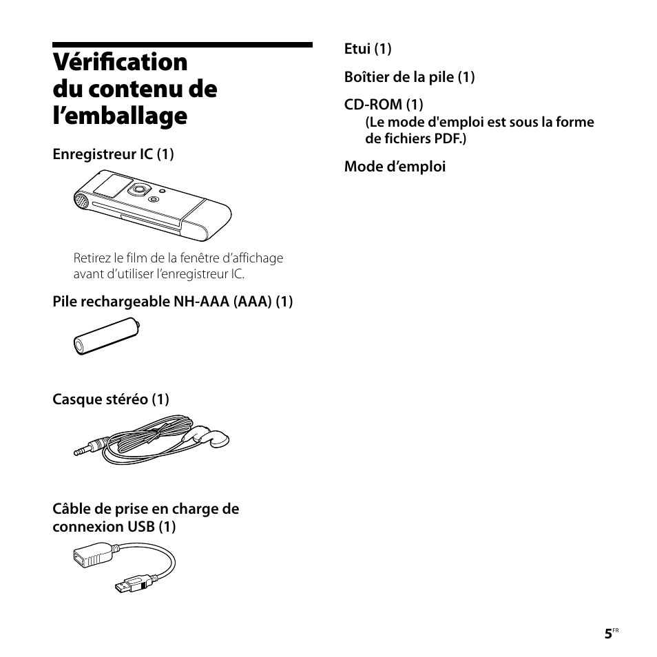 Vérification du contenu de l’emballage, Vérification du contenu de, L’emballage | Sony ICD-UX81F User Manual | Page 35 / 122