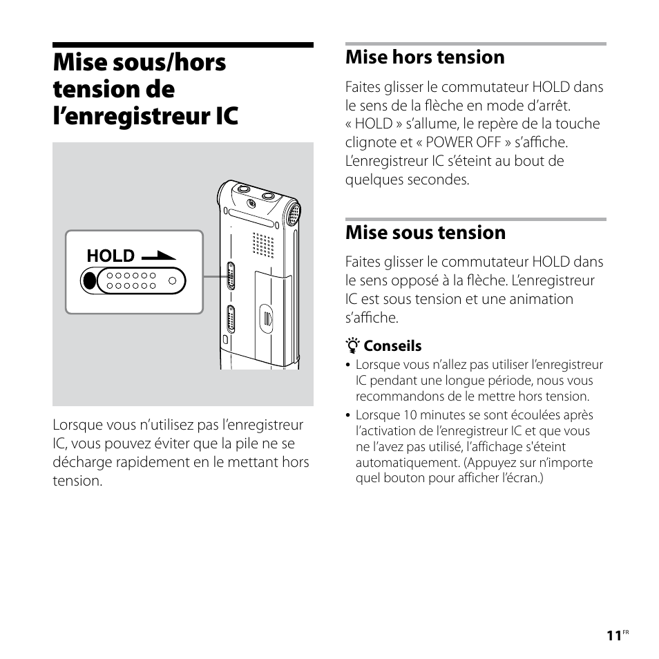 Mise sous/hors tension de l’enregistreur ic, Mise sous/hors tension de, L’enregistreur ic | Mise hors tension, Mise sous tension | Sony ICD-UX81F User Manual | Page 41 / 122