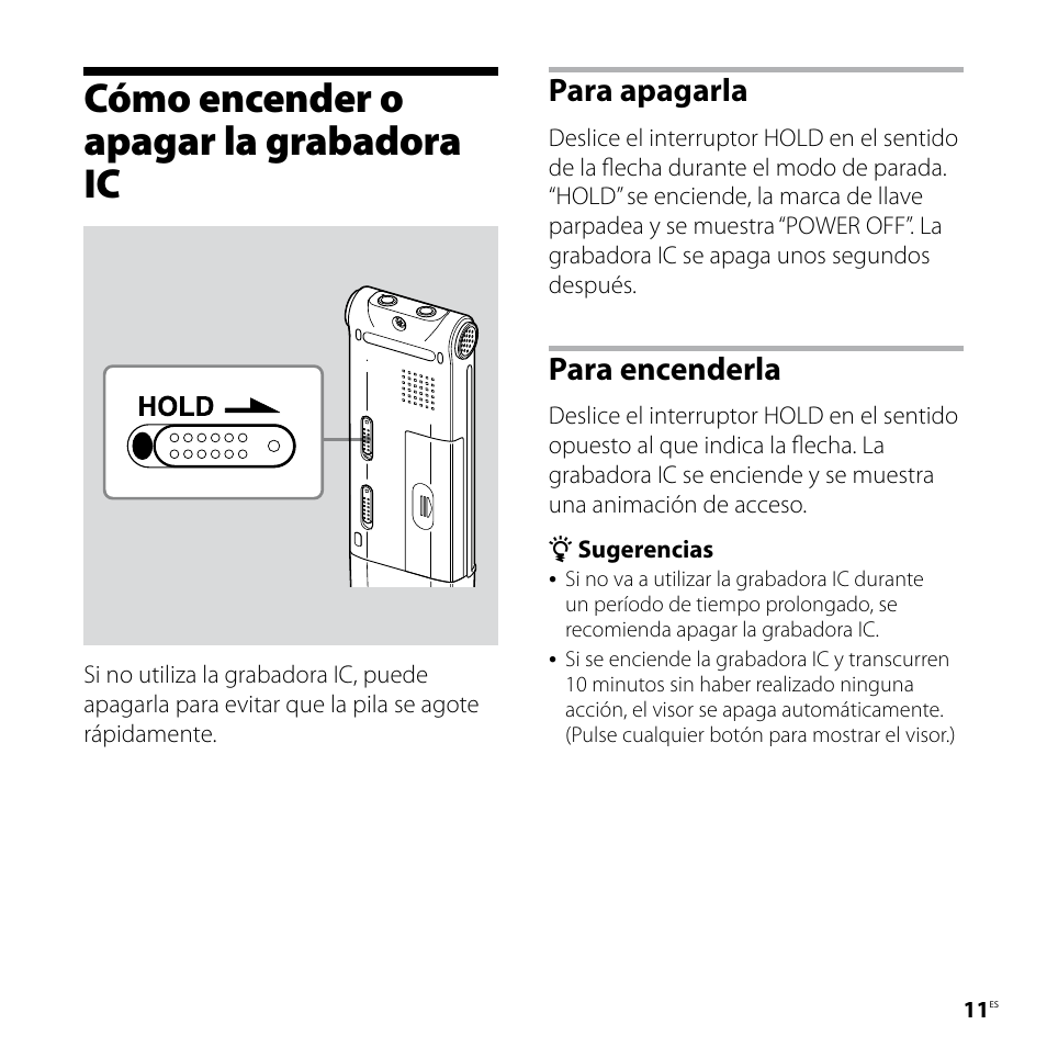 Cómo encender o apagar la grabadora ic, Cómo encender o apagar la grabadora, Para apagarla | Para encenderla | Sony ICD-UX81F User Manual | Page 71 / 122