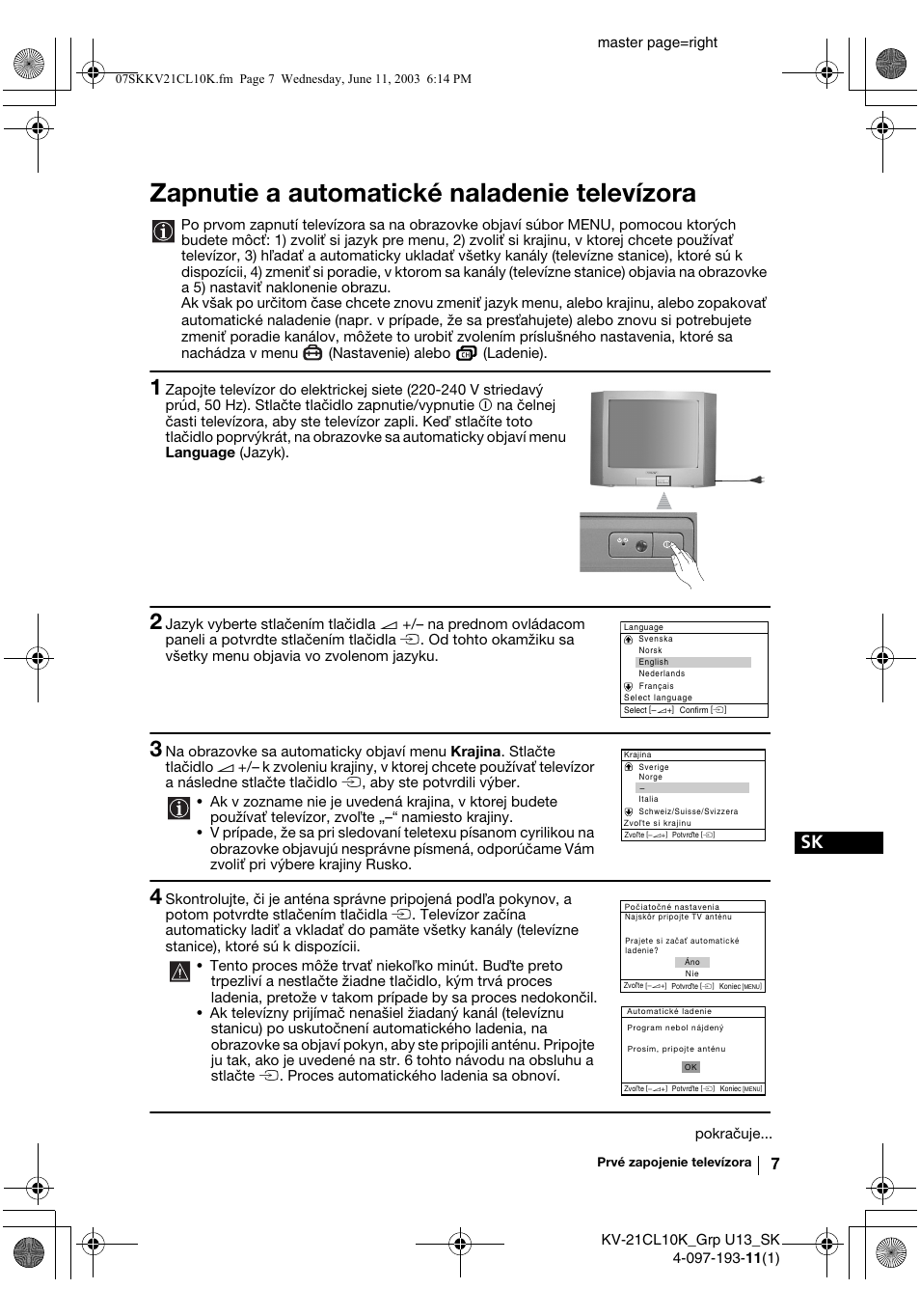 Zapnutie a automatické naladenie televízora, Master page=right, Pokračuje | Sony KV-21CL10K User Manual | Page 115 / 128