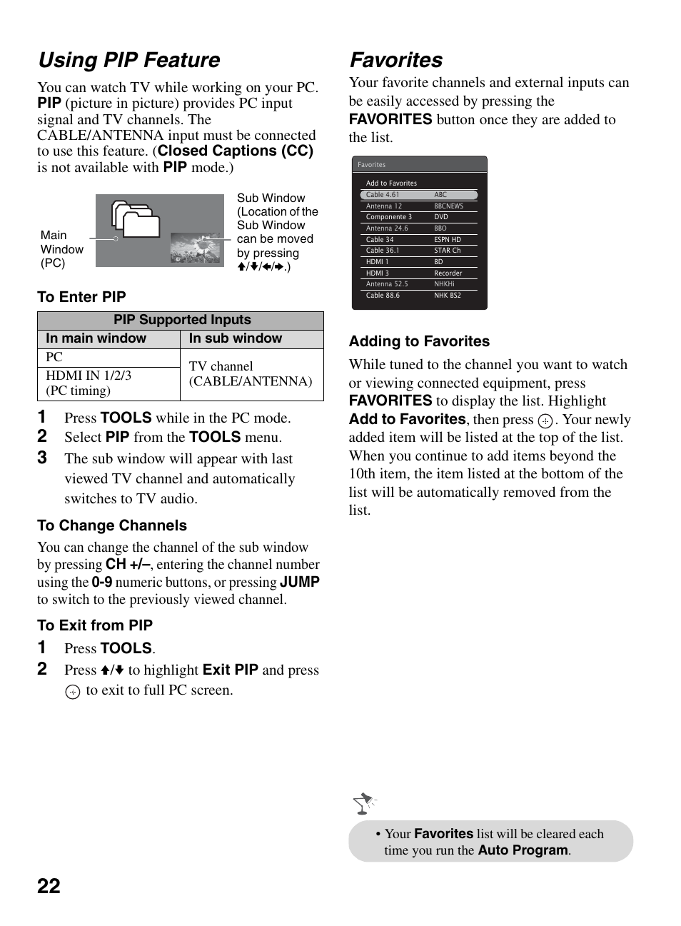 Using pip feature, Favorites, 22 using pip feature | Press tools while in the pc mode, Select pip from the tools menu, Press tools | Sony BRAVIA KDL-26L5000 User Manual | Page 22 / 48