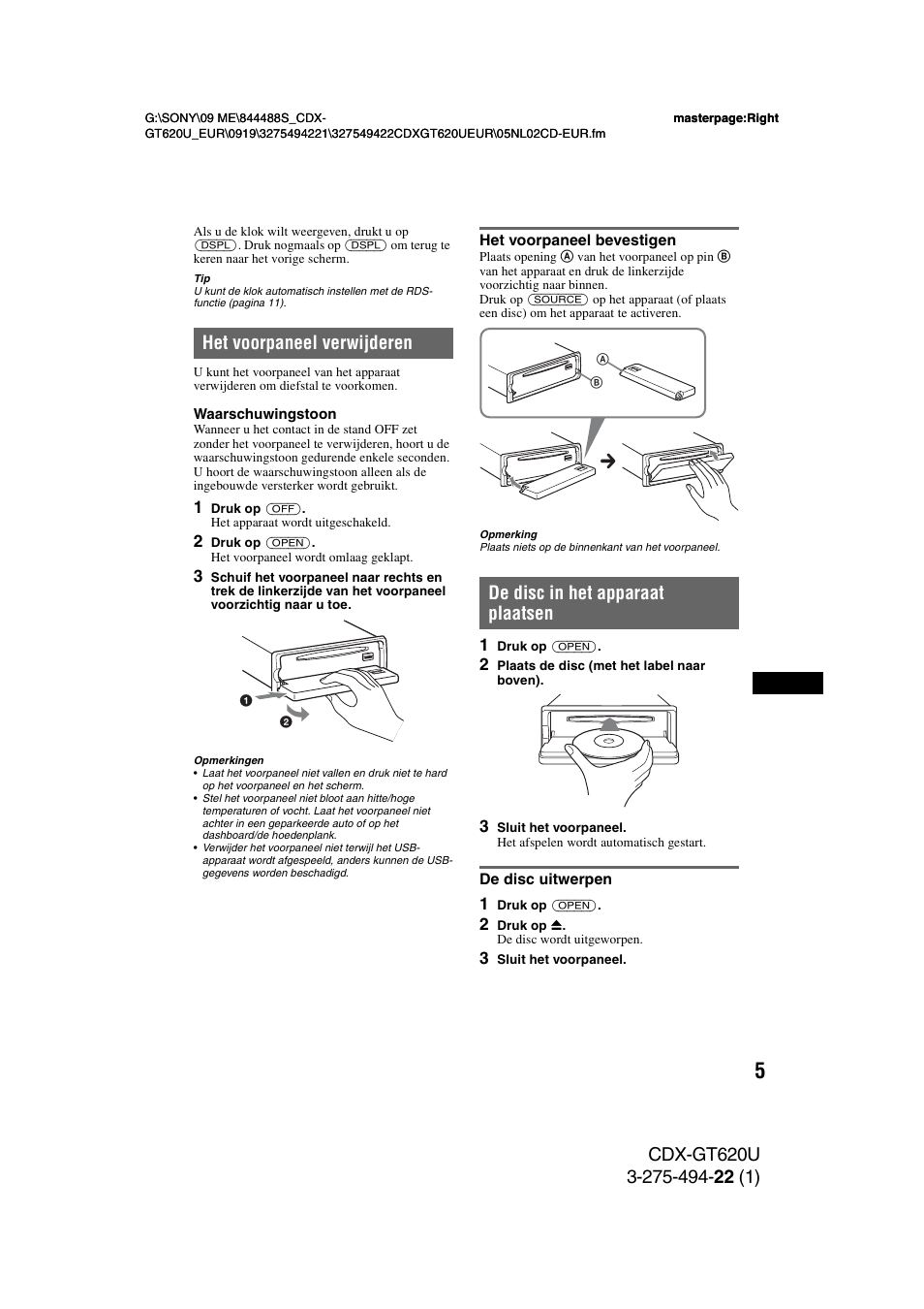 Het voorpaneel verwijderen, Het voorpaneel bevestigen, De disc in het apparaat plaatsen | De disc uitwerpen | Sony CDXGT620U User Manual | Page 99 / 120