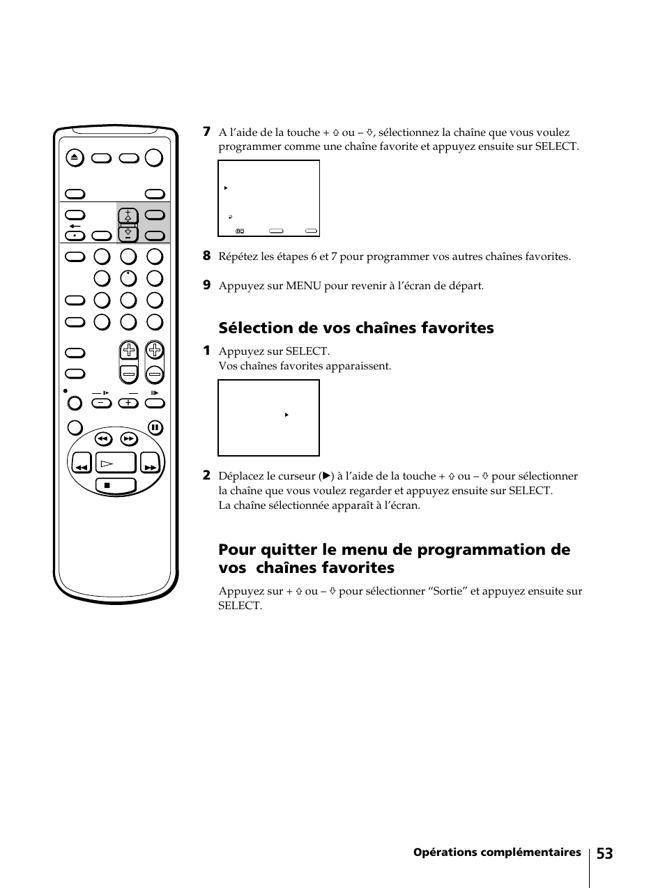 Sélection de vos chaînes favorites, Opérations complémentaires, Appuyez sur menu pour revenir à l’écran de départ | Sony KV-13VM42 User Manual | Page 115 / 188