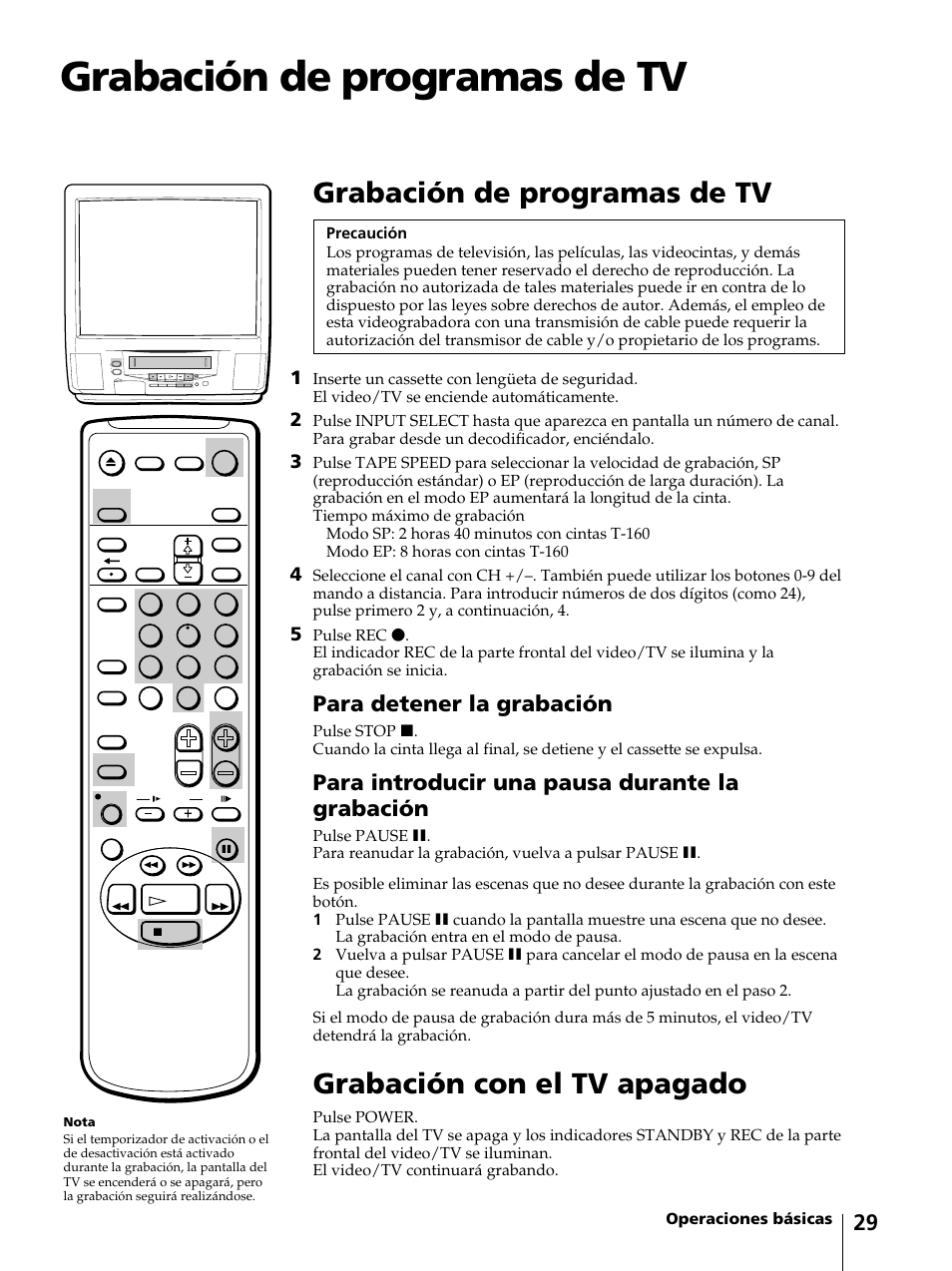 Grabación de programas de tv, Grabación con el tv apagado, Para detener la grabación | Para introducir una pausa durante la grabación | Sony KV-13VM42 User Manual | Page 153 / 188