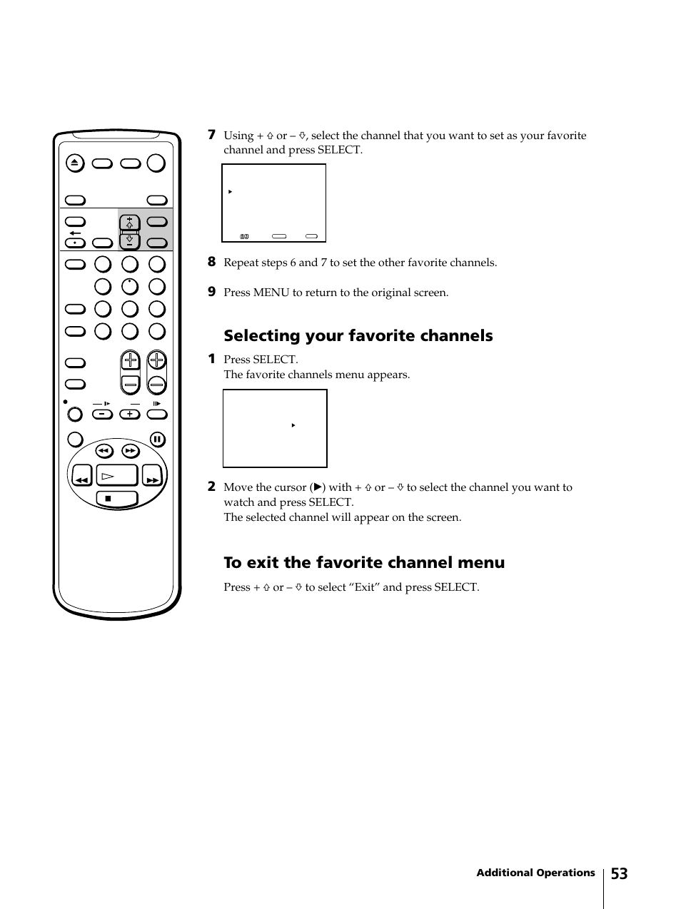 Selecting your favorite channels, Press menu to return to the original screen, Press select. the favorite channels menu appears | Press + ◊ or – √ to select “exit” and press select | Sony KV-13VM42 User Manual | Page 53 / 188