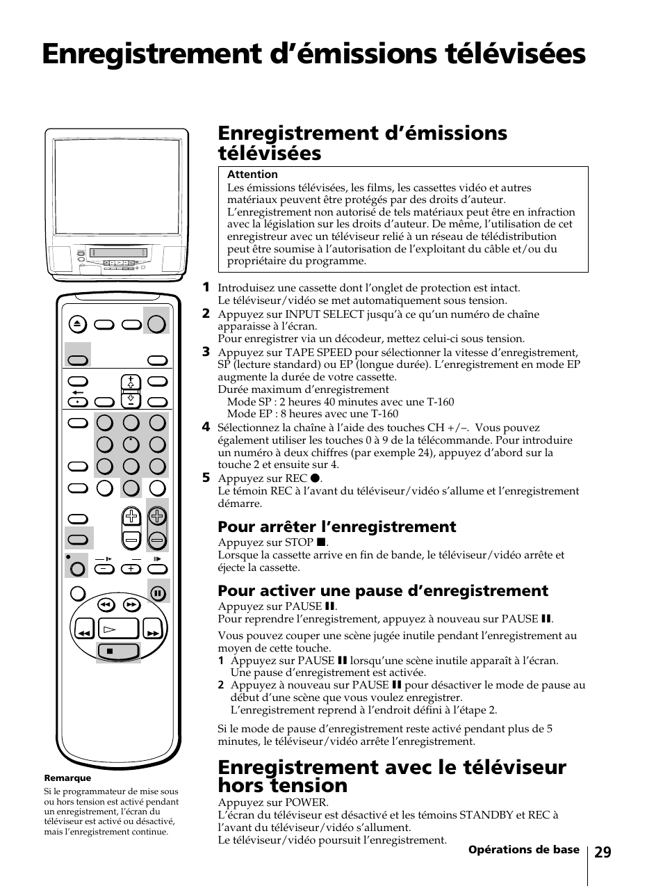 Enregistrement d’émissions télévisées, Enregistrement avec le téléviseur hors tension, Pour arrêter l’enregistrement | Pour activer une pause d’enregistrement | Sony KV-13VM42 User Manual | Page 91 / 188