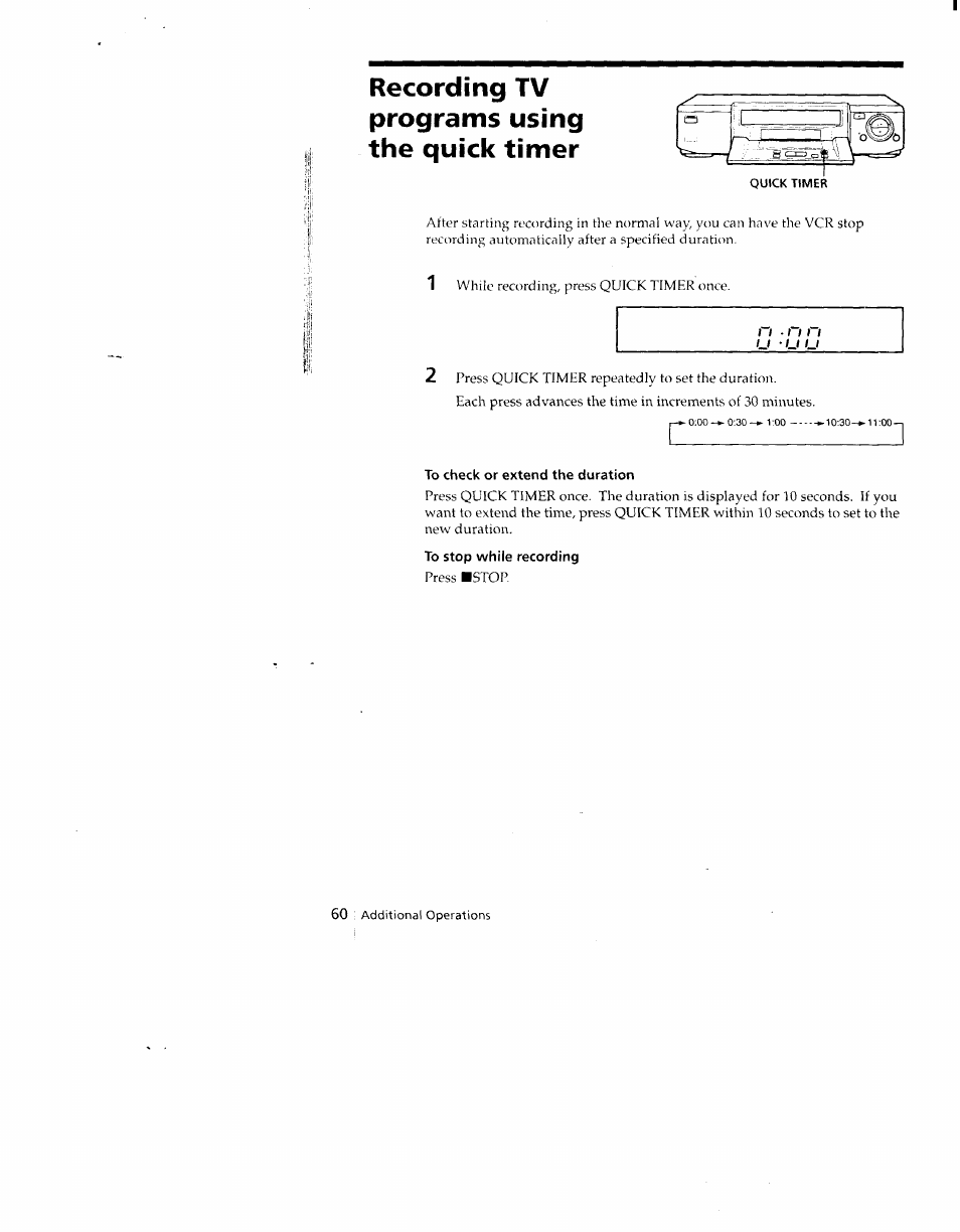 Recording tv programs using the quick timer, To check or extend the duration, To stop while recording | U ■ u u 2 | Sony SLV-790HF User Manual | Page 60 / 81