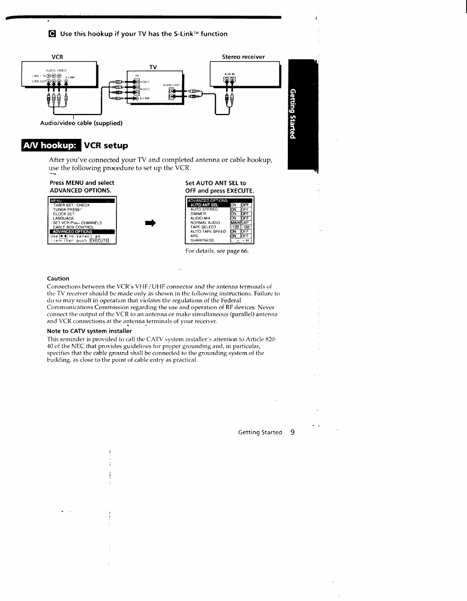 Stereo receiver, Audio/video cable (supplied), My hookup | Vcr setup, Press menu and select advanced options, Set auto ant sel to off and press execute, Caution, Note to catv system installer | Sony SLV-790HF User Manual | Page 9 / 81