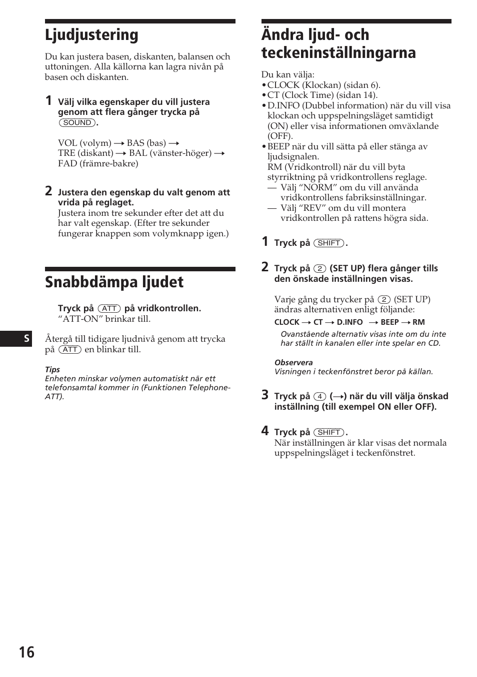 Ändra ljud- och teckeninställningarna, Ljudjustering, Snabbdämpa ljudet | Sony CDX-4180R User Manual | Page 82 / 88