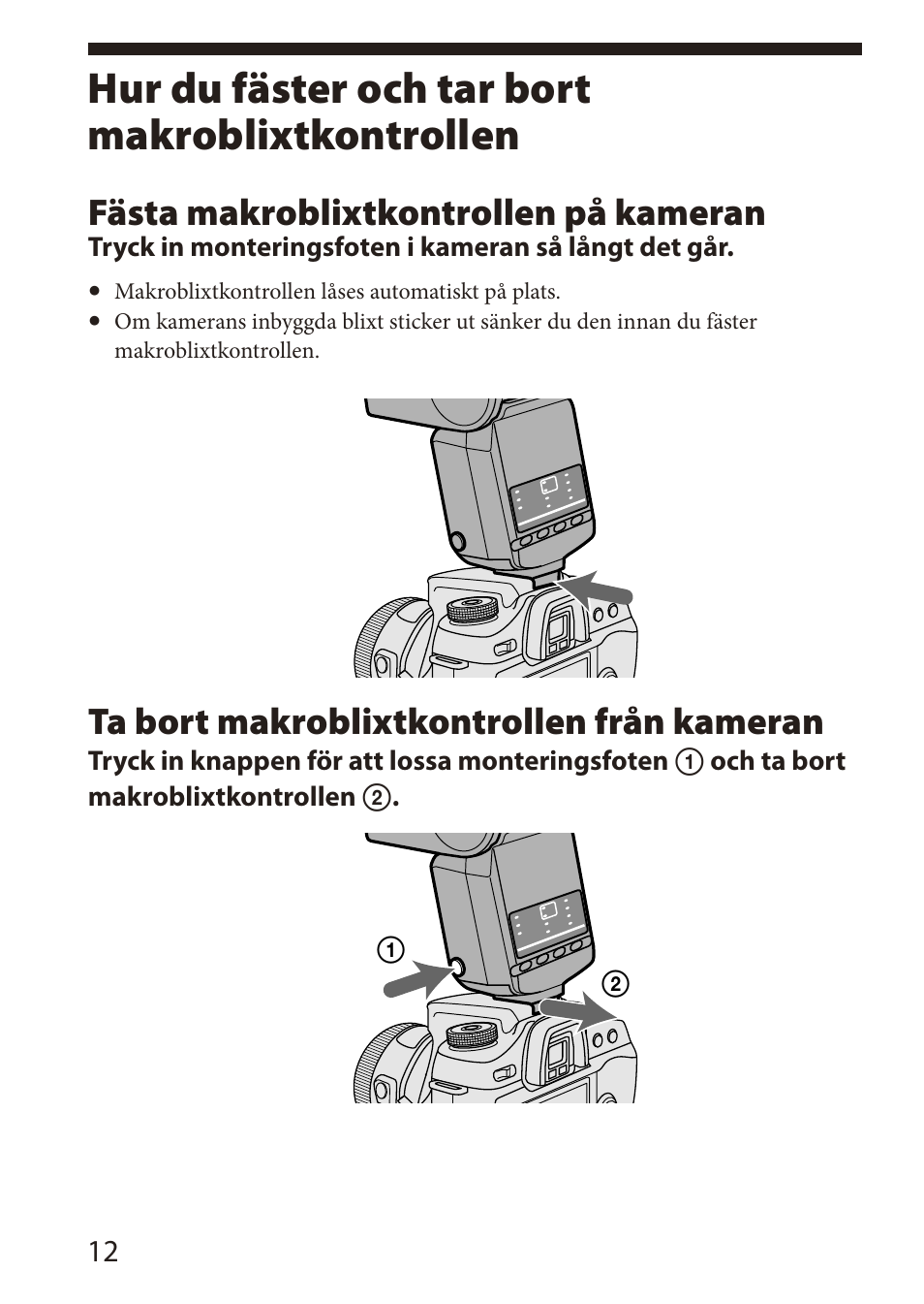 Hur du fäster och tar bort, Makroblixtkontrollen, Hur du fäster och tar bort makroblixtkontrollen | Fästa makroblixtkontrollen på kameran, Ta bort makroblixtkontrollen från kameran | Sony HVL-MT24AM User Manual | Page 188 / 295