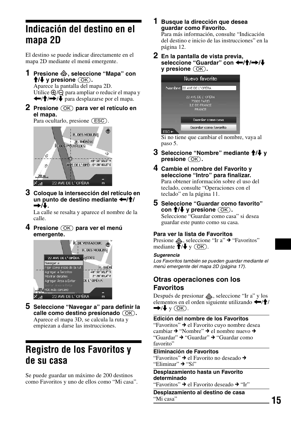 Indicación del destino en el mapa 2d, Registro de los favoritos y de su casa, 15 indicación del destino en el mapa 2d | Sony NVX-P1 User Manual | Page 143 / 204