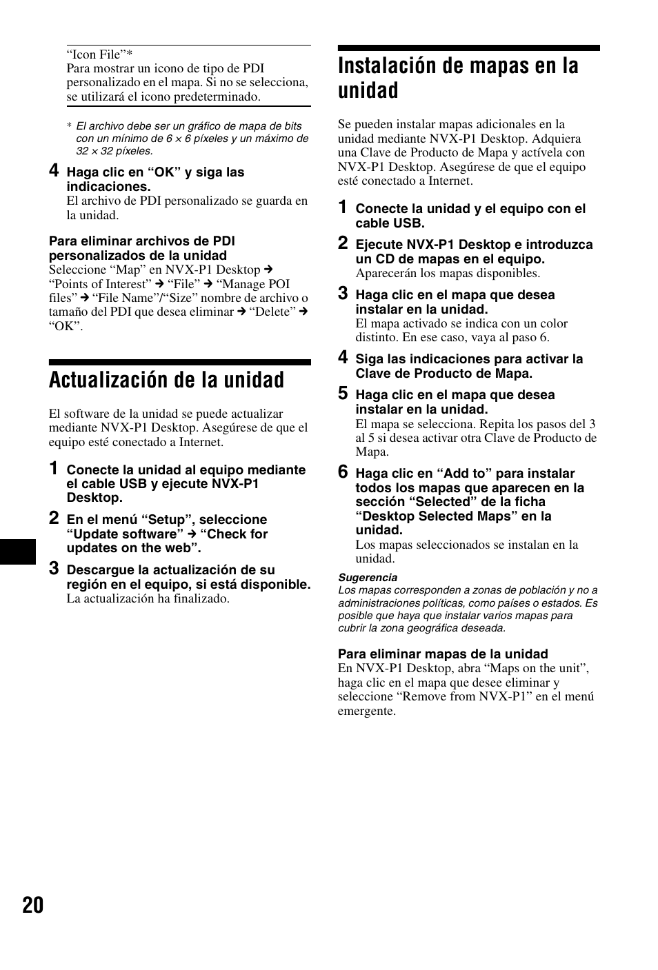 Actualización de la unidad, Instalación de mapas en la unidad | Sony NVX-P1 User Manual | Page 148 / 204