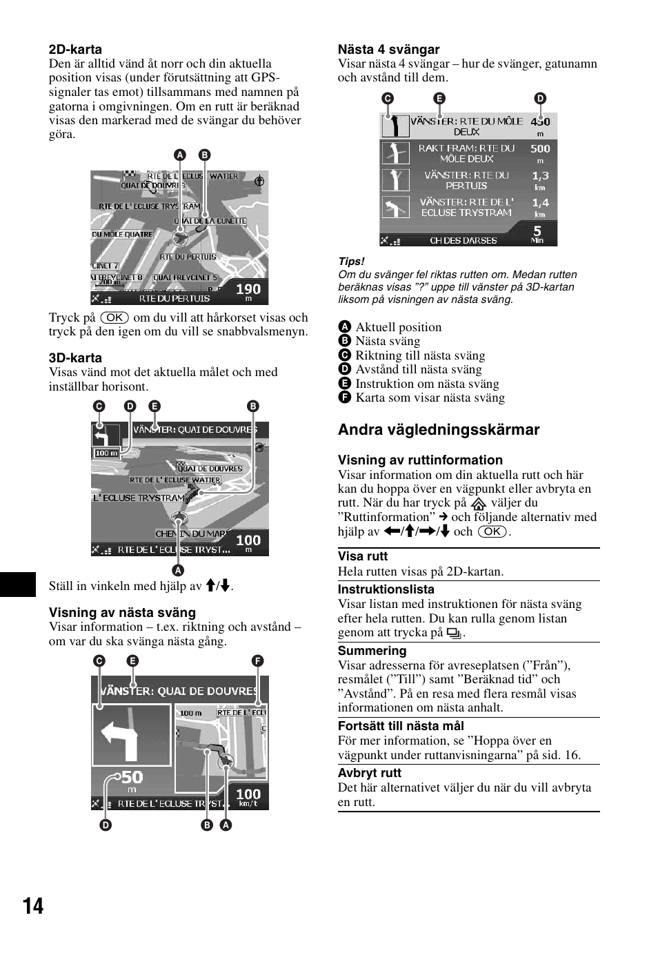 Se ”2d-karta” på sid. 14 | Sony NVX-P1 User Manual | Page 166 / 204