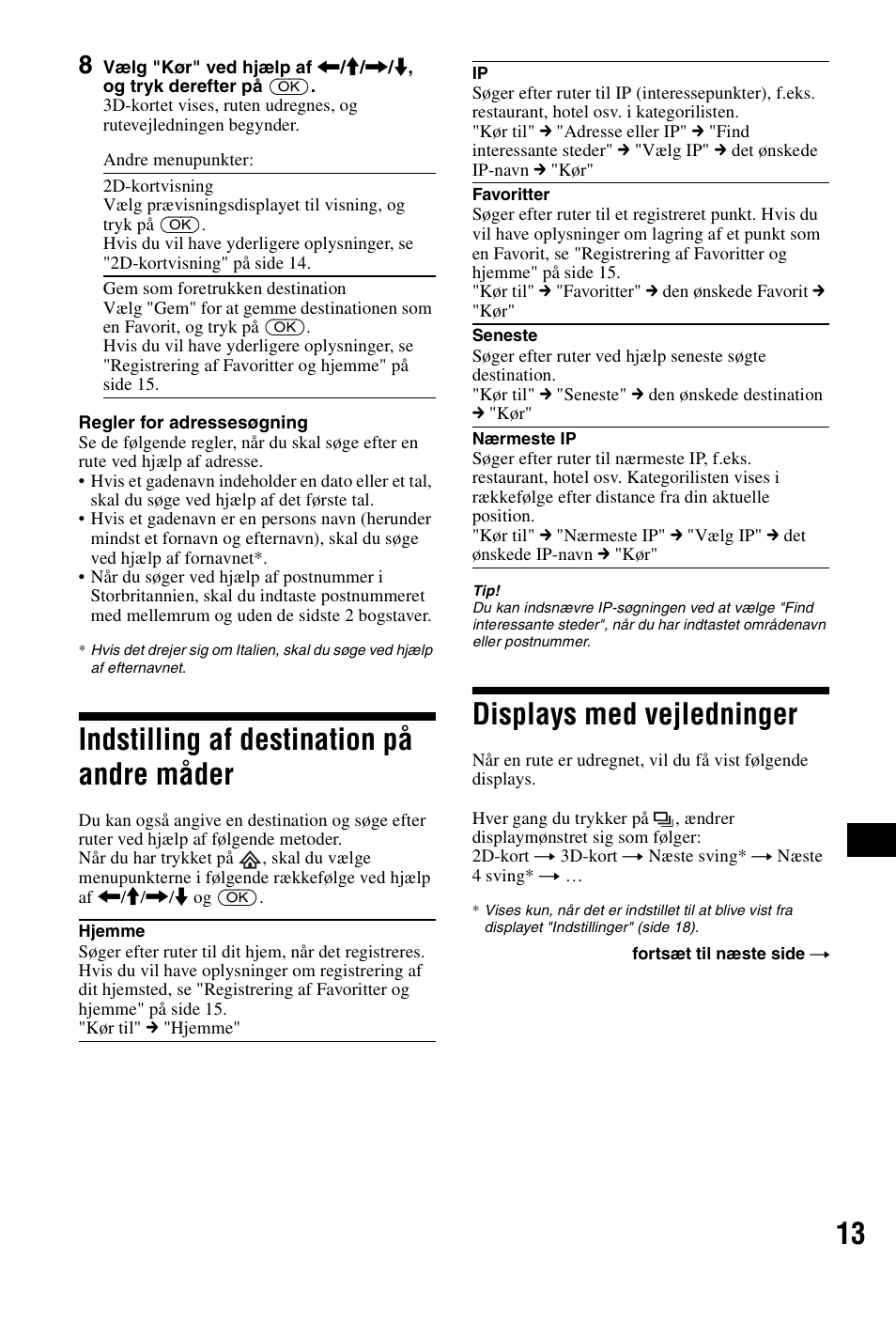 Indstilling af destination på andre måder, Displays med vejledninger | Sony NVX-P1 User Manual | Page 189 / 204