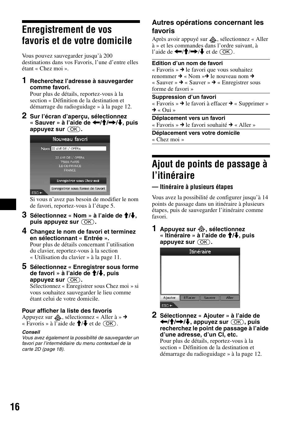 Enregistrement de vos favoris et de votre domicile, Ajout de points de passage à l’itinéraire, Itinéraire à plusieurs étapes | Enregistrement de vos favoris et de votre, Domicile | Sony NVX-P1 User Manual | Page 66 / 204