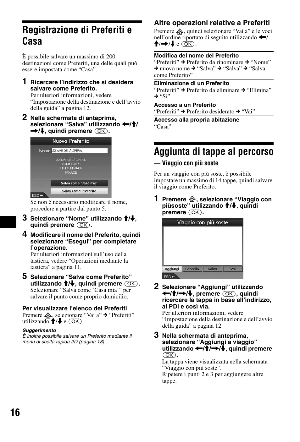 Registrazione di preferiti e casa, Aggiunta di tappe al percorso, Viaggio con più soste | 16 registrazione di preferiti e casa | Sony NVX-P1 User Manual | Page 92 / 204