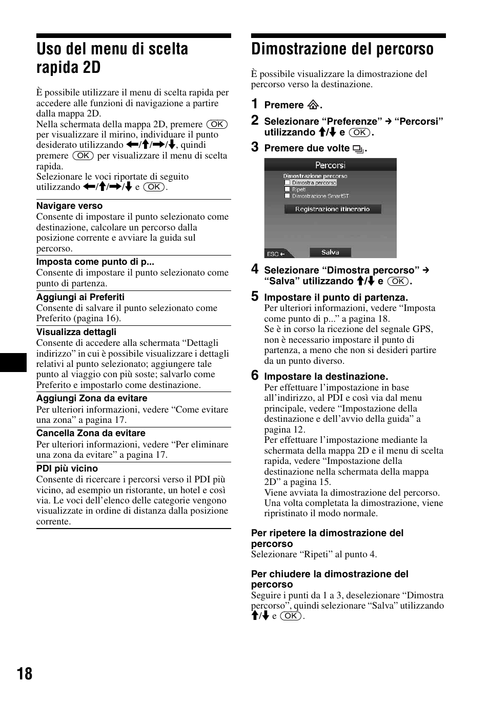 Uso del menu di scelta rapida 2d, Dimostrazione del percorso, 18 uso del menu di scelta rapida 2d | Sony NVX-P1 User Manual | Page 94 / 204