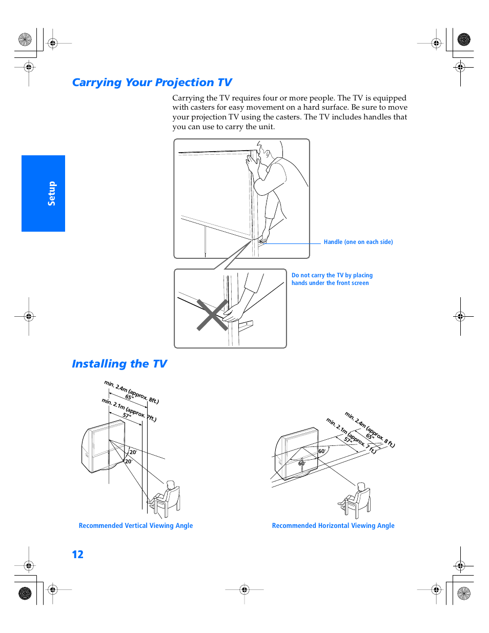 Carrying your projection tv, Installing the tv, Carrying your projection tv installing the tv | Sony KP- 57WV600 User Manual | Page 13 / 101