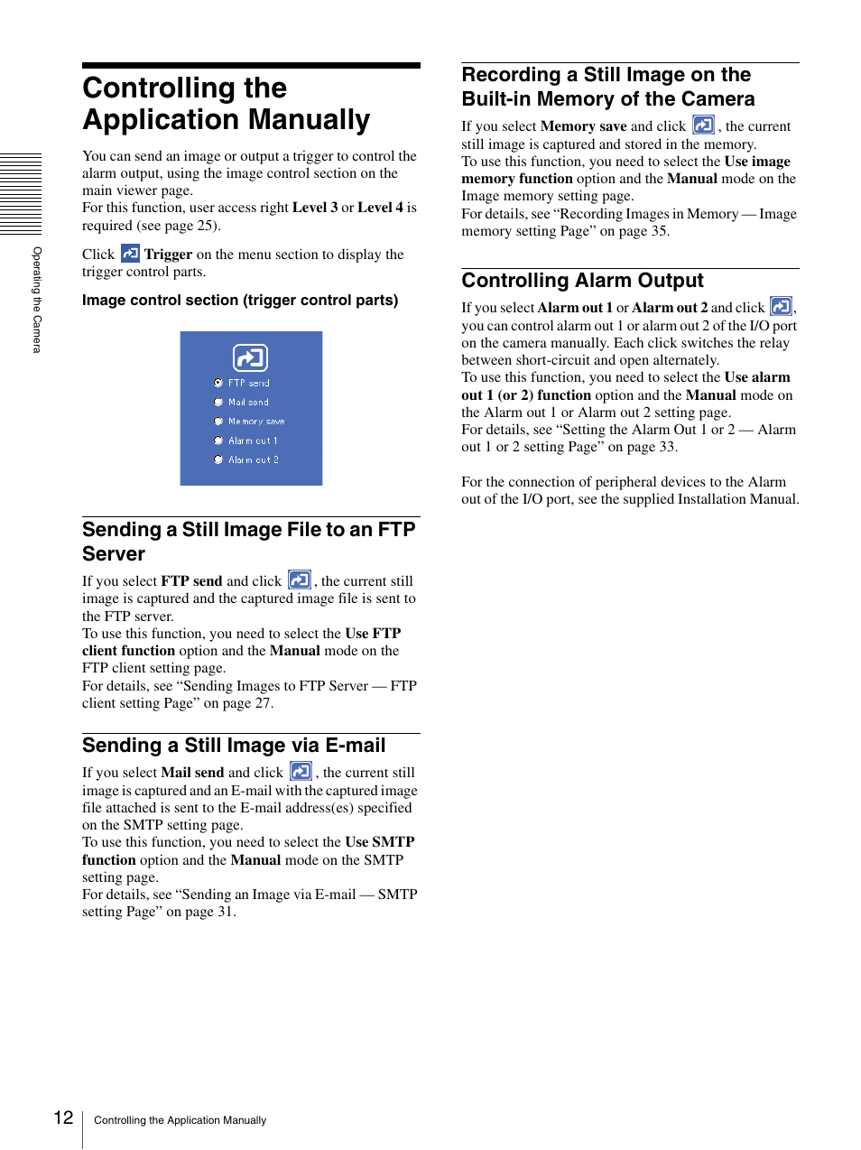 Controlling the application manually, Sending a still image file to an ftp server, Sending a still image via e-mail | Controlling alarm output, The camera | Sony SNC-CS3N User Manual | Page 12 / 52
