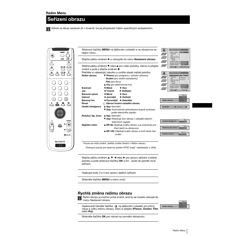 Seřízení obrazu, Rychlá změna režimu obrazu, 43 cz | Režim menu | Sony KP-53PS1K User Manual | Page 41 / 187