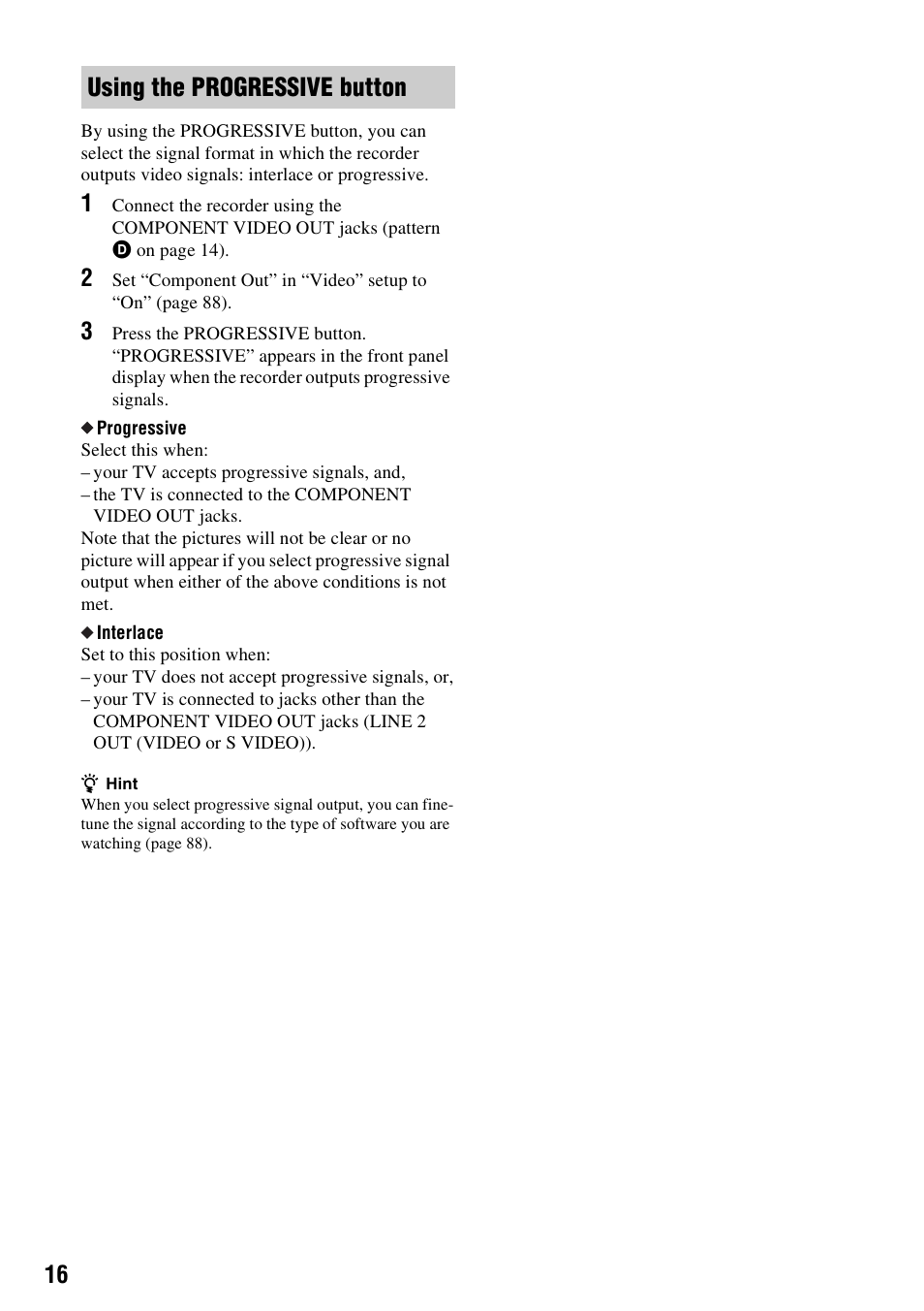 Using the progressive button | Sony RDR-HX510 User Manual | Page 16 / 116